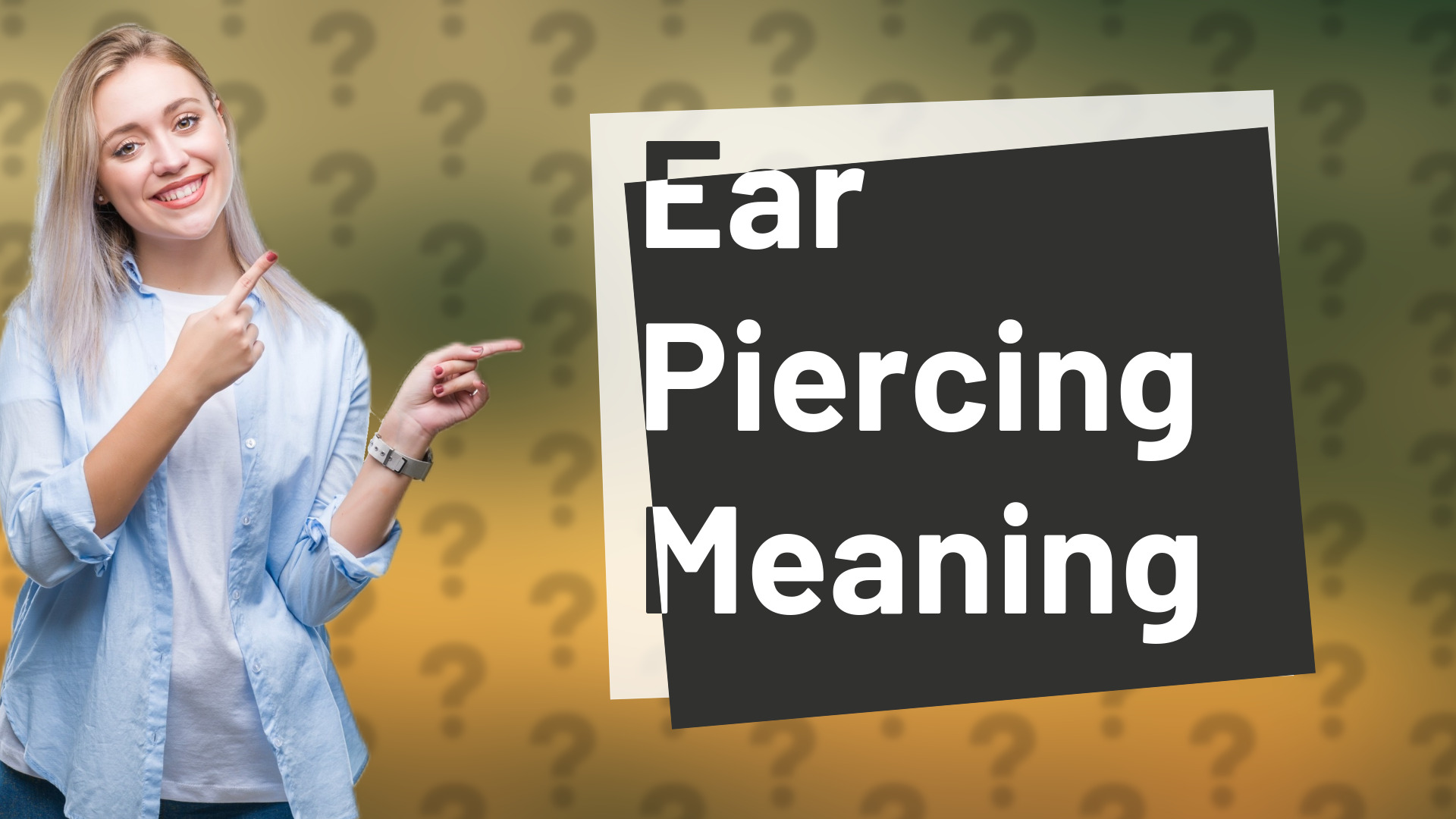 Ear Piercing Meaning