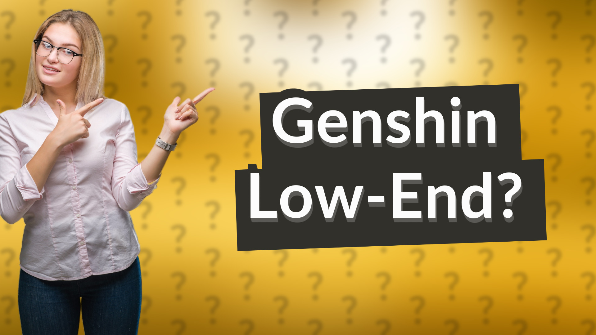 Genshin Low-End?