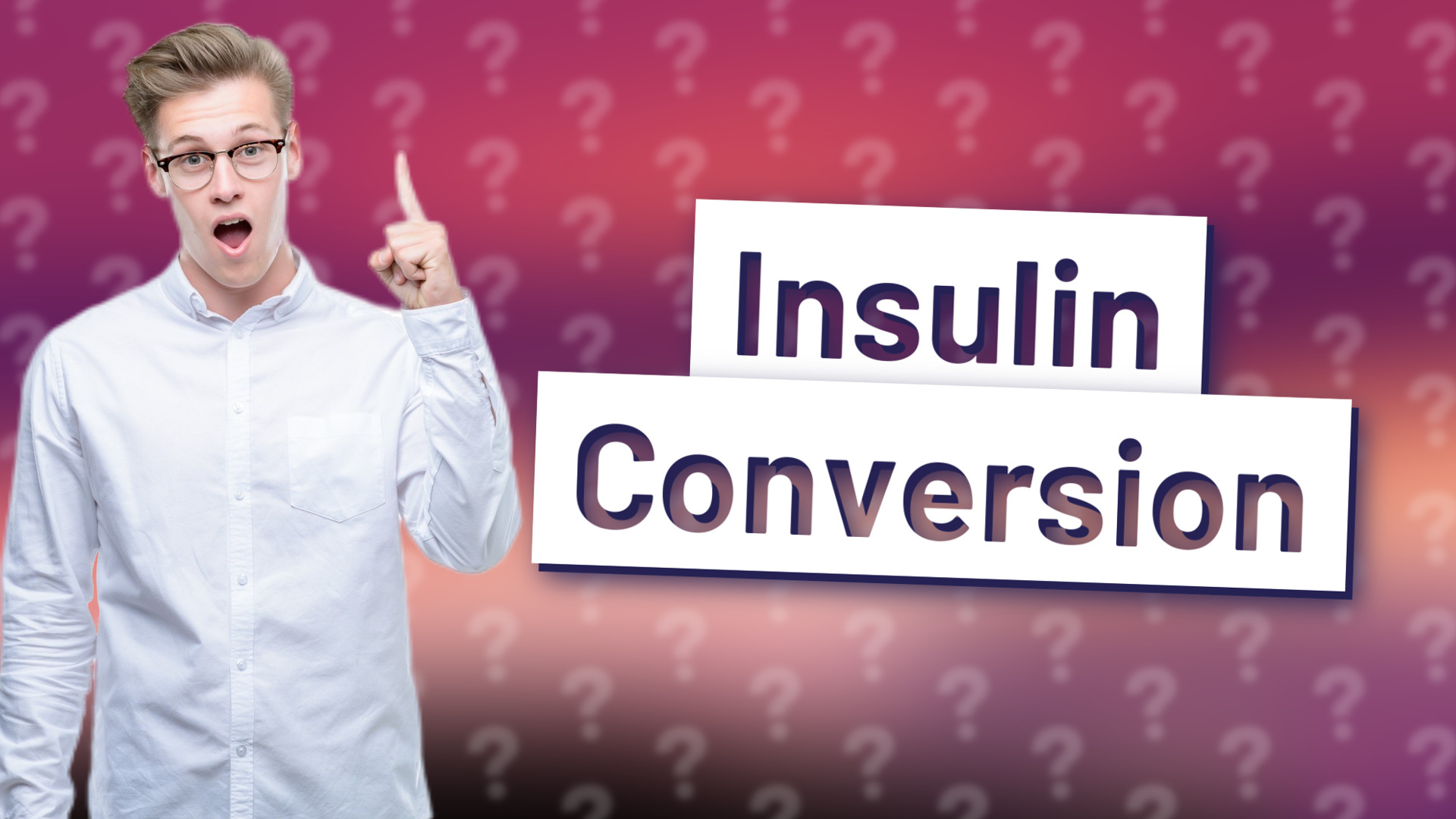 Insulin Conversion