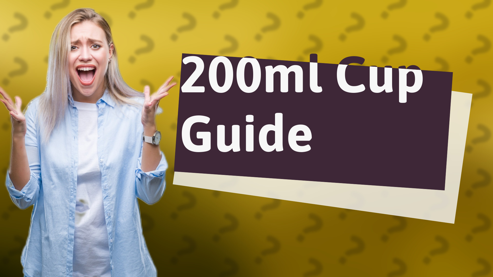 200ml Cup Guide