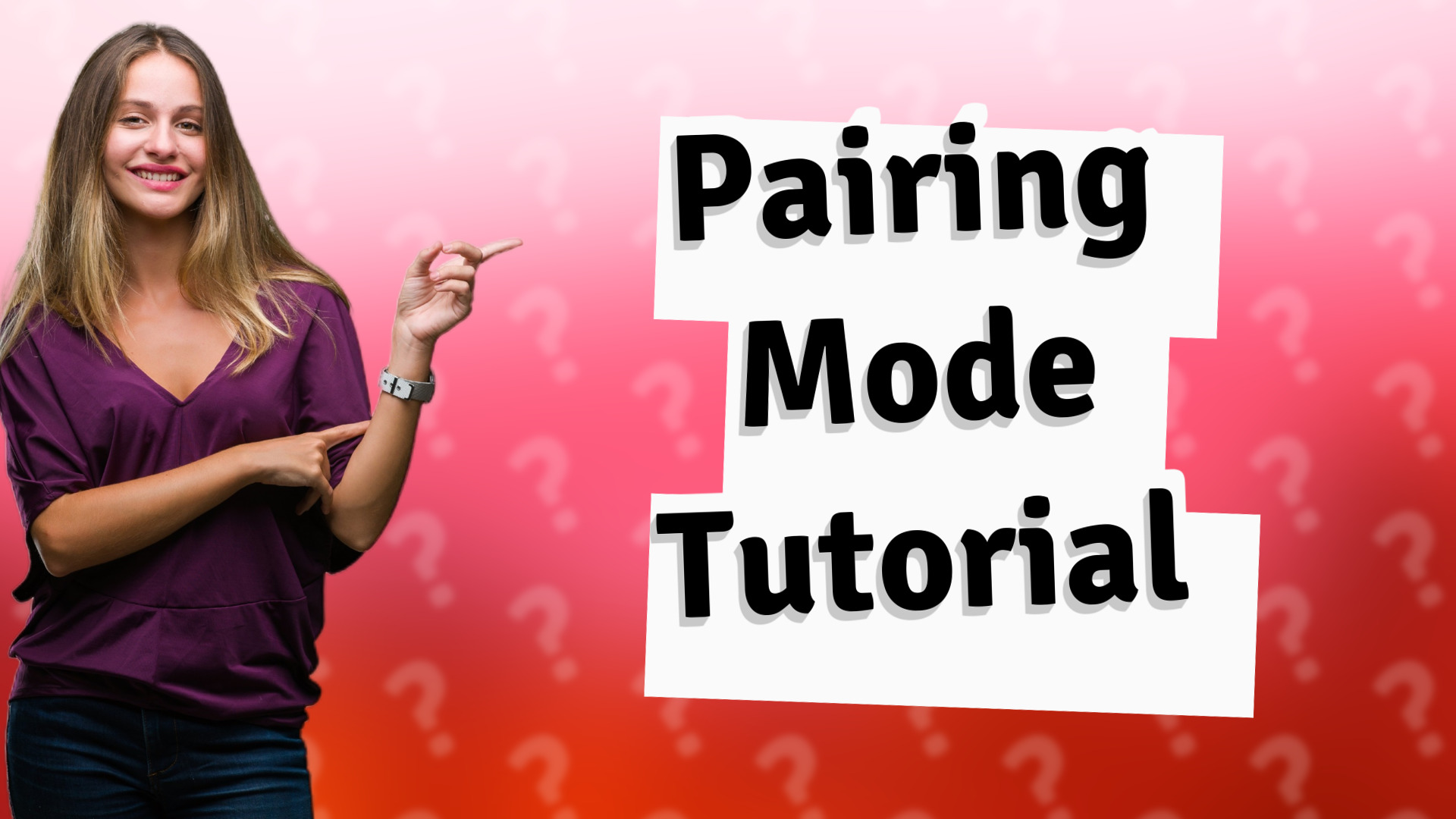 Pairing Mode Tutorial