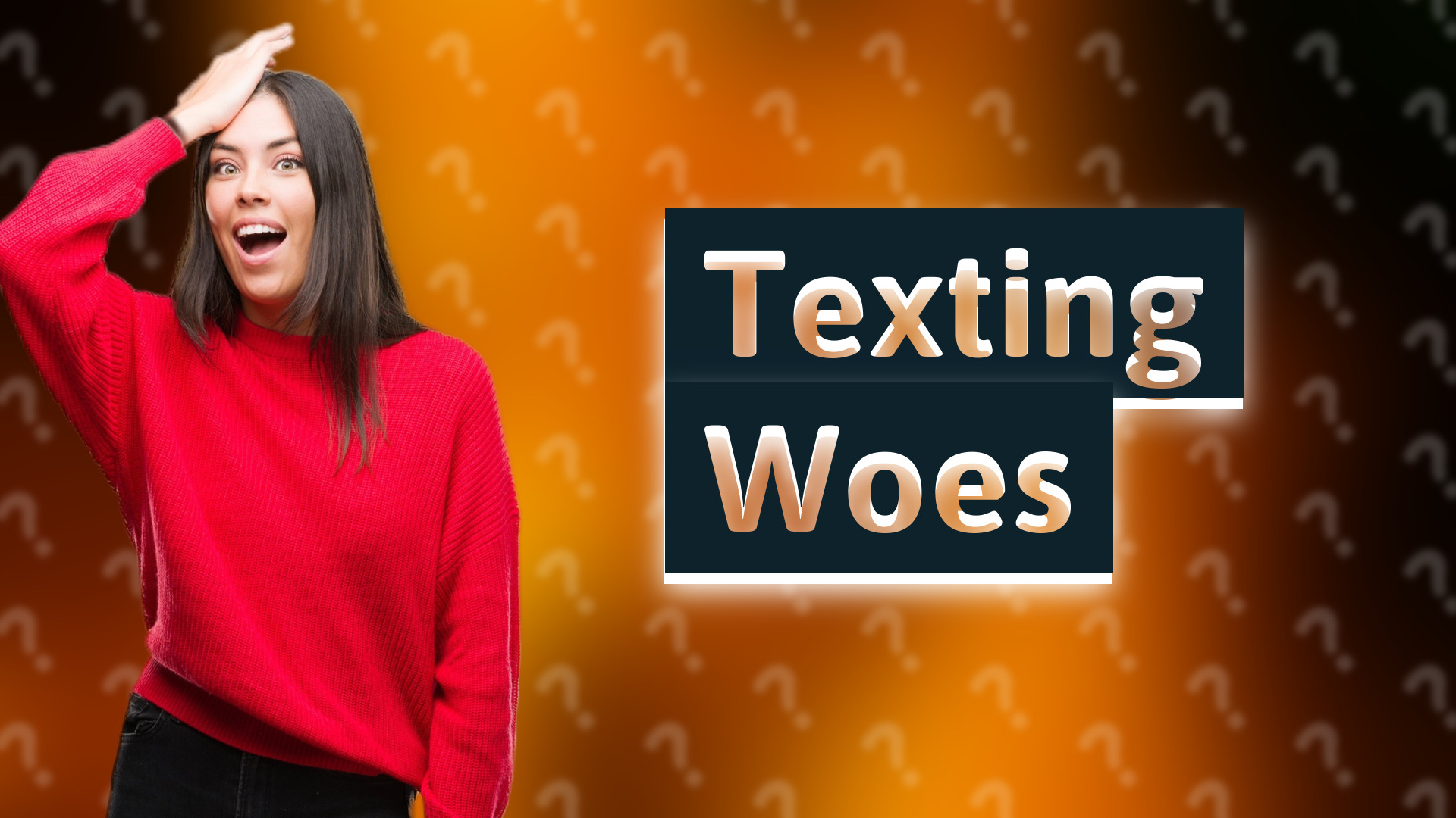 Texting Woes