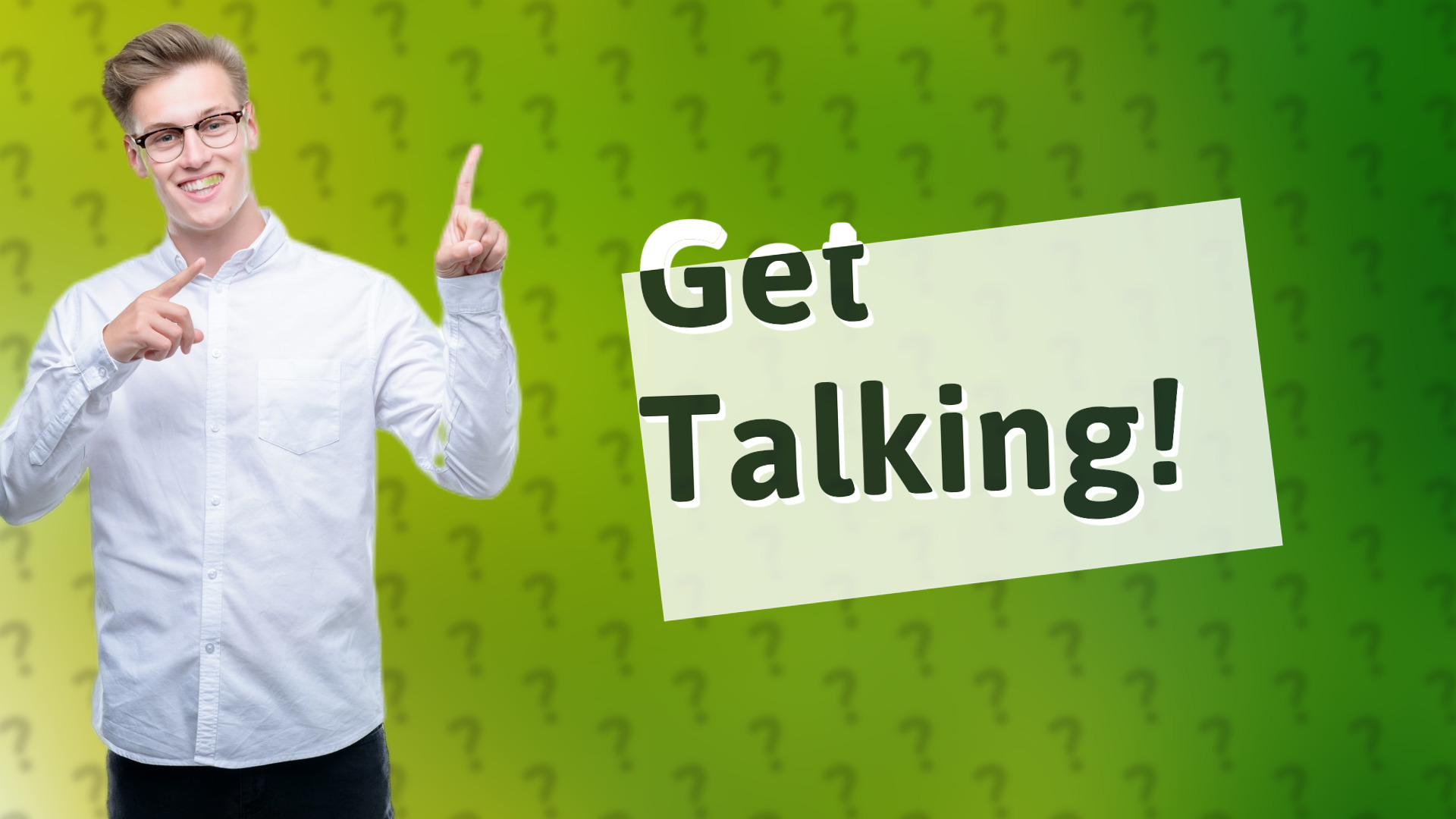 Get Talking!
