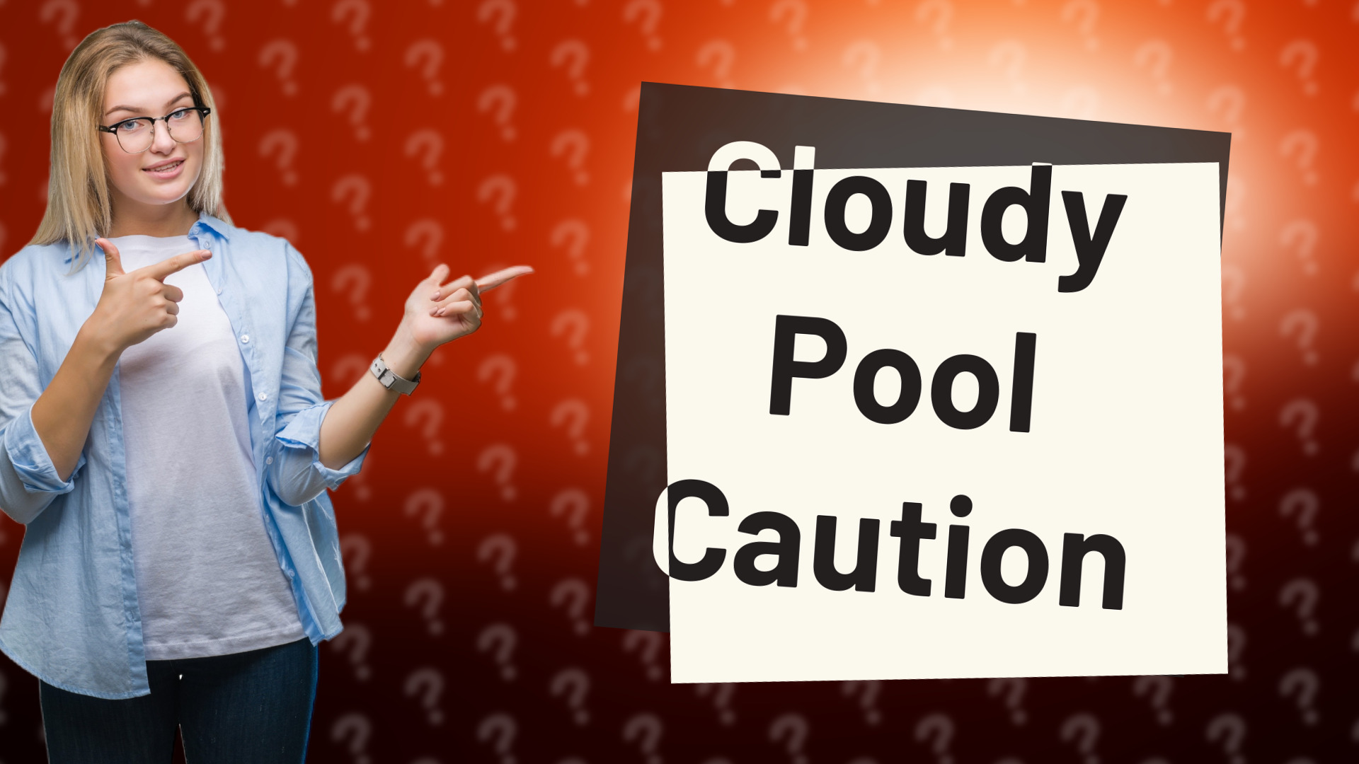 Cloudy Pool Caution