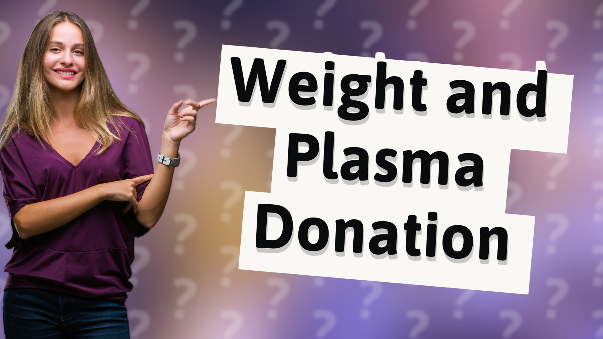 Weight and Plasma Donation