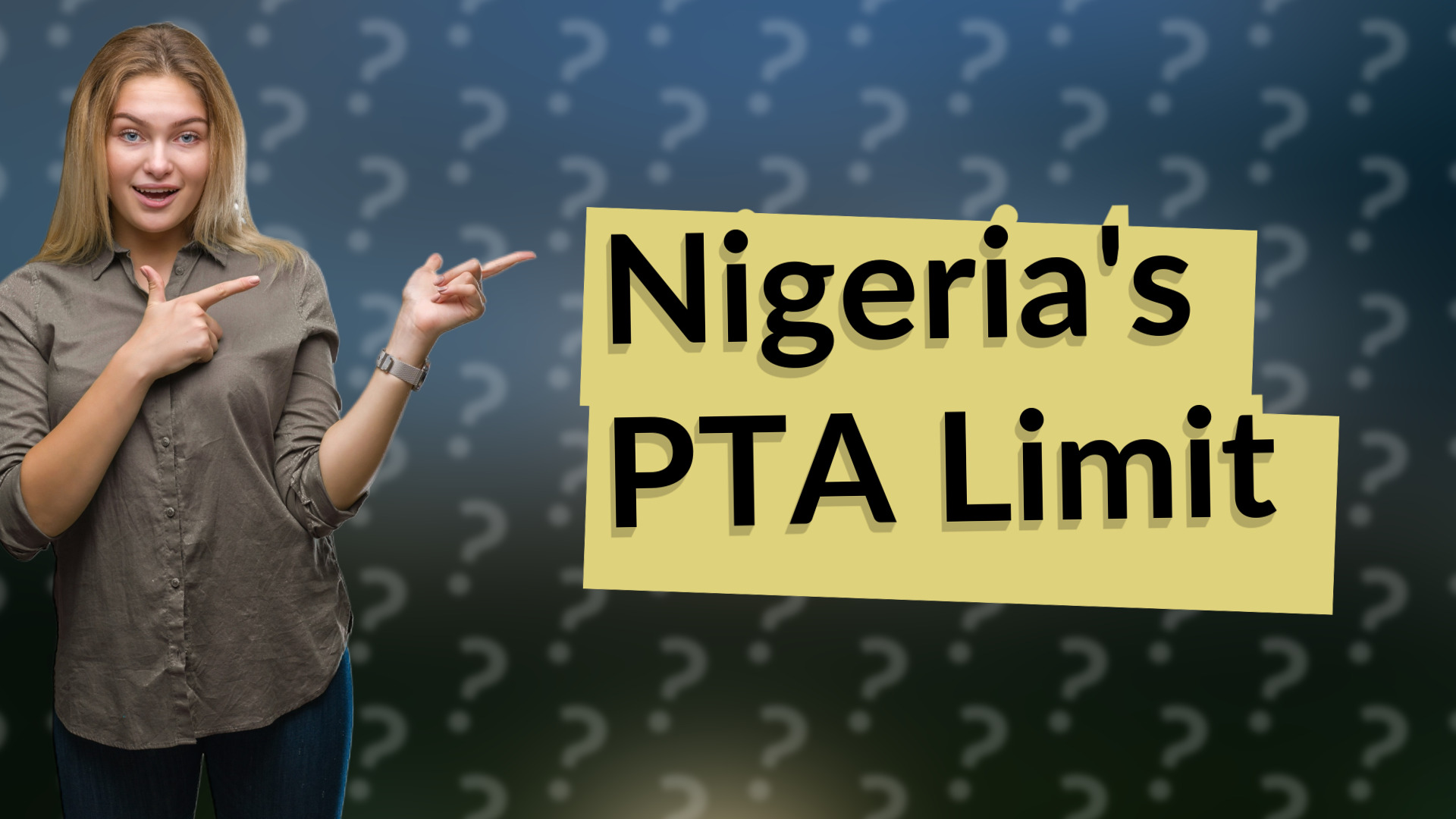 Nigeria's PTA Limit