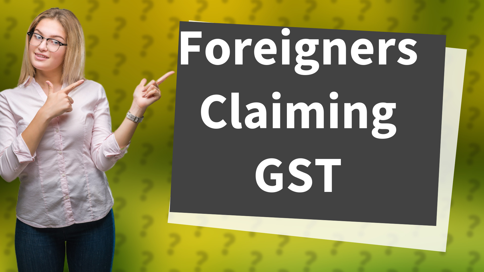 Foreigners Claiming GST