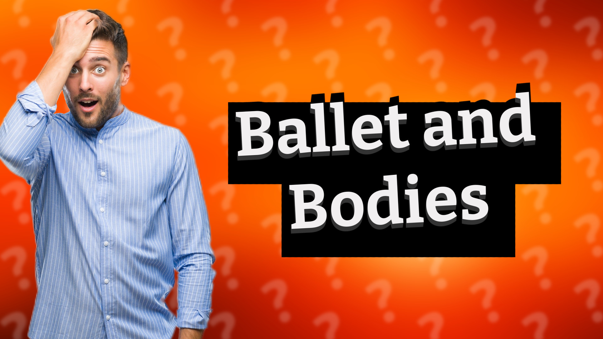 Ballet and Bodies