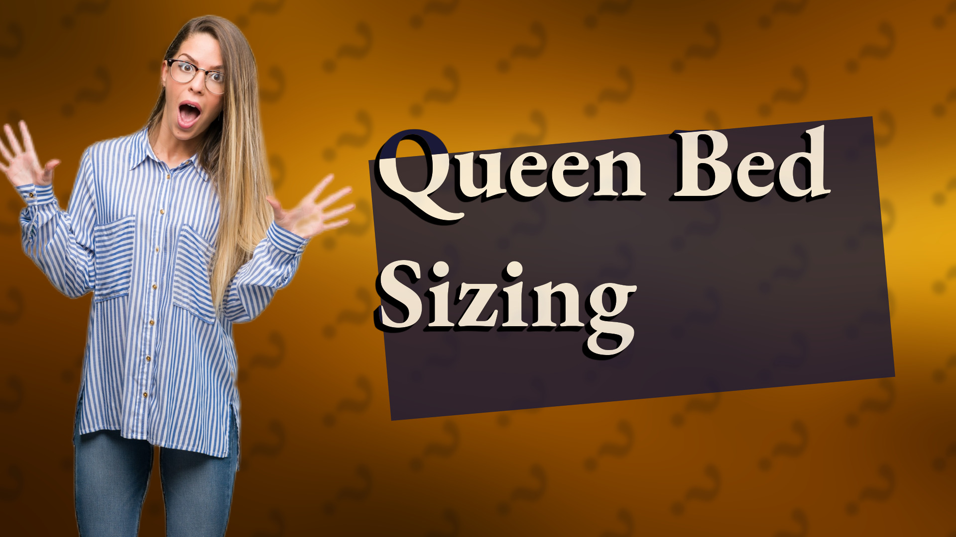 Queen Bed Sizing