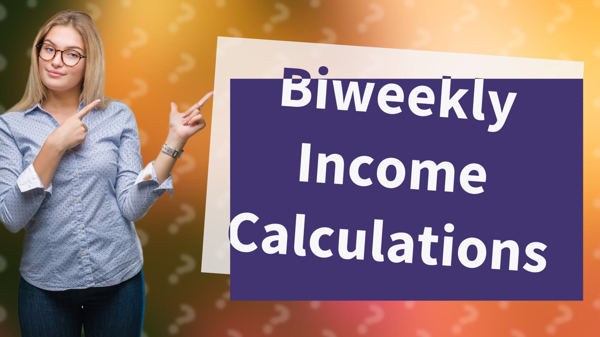 Biweekly Income Calculations
