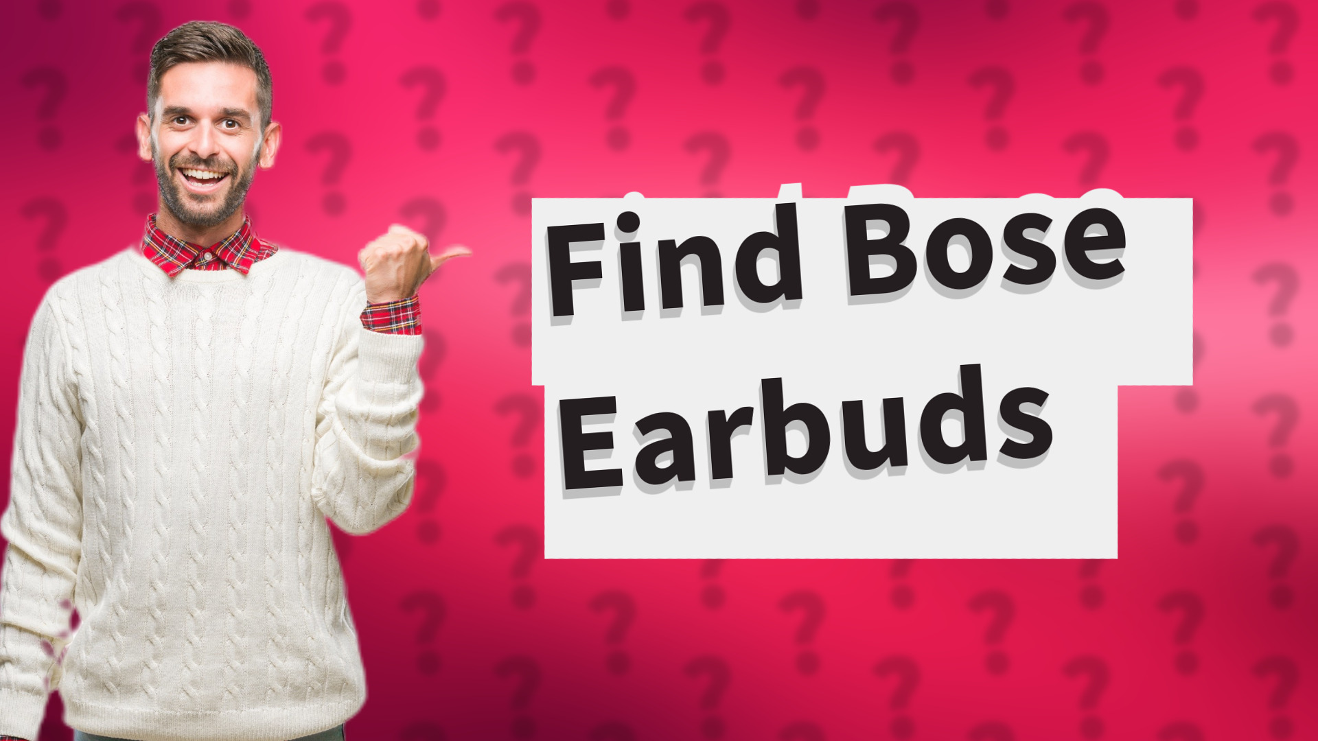 Find Bose Earbuds