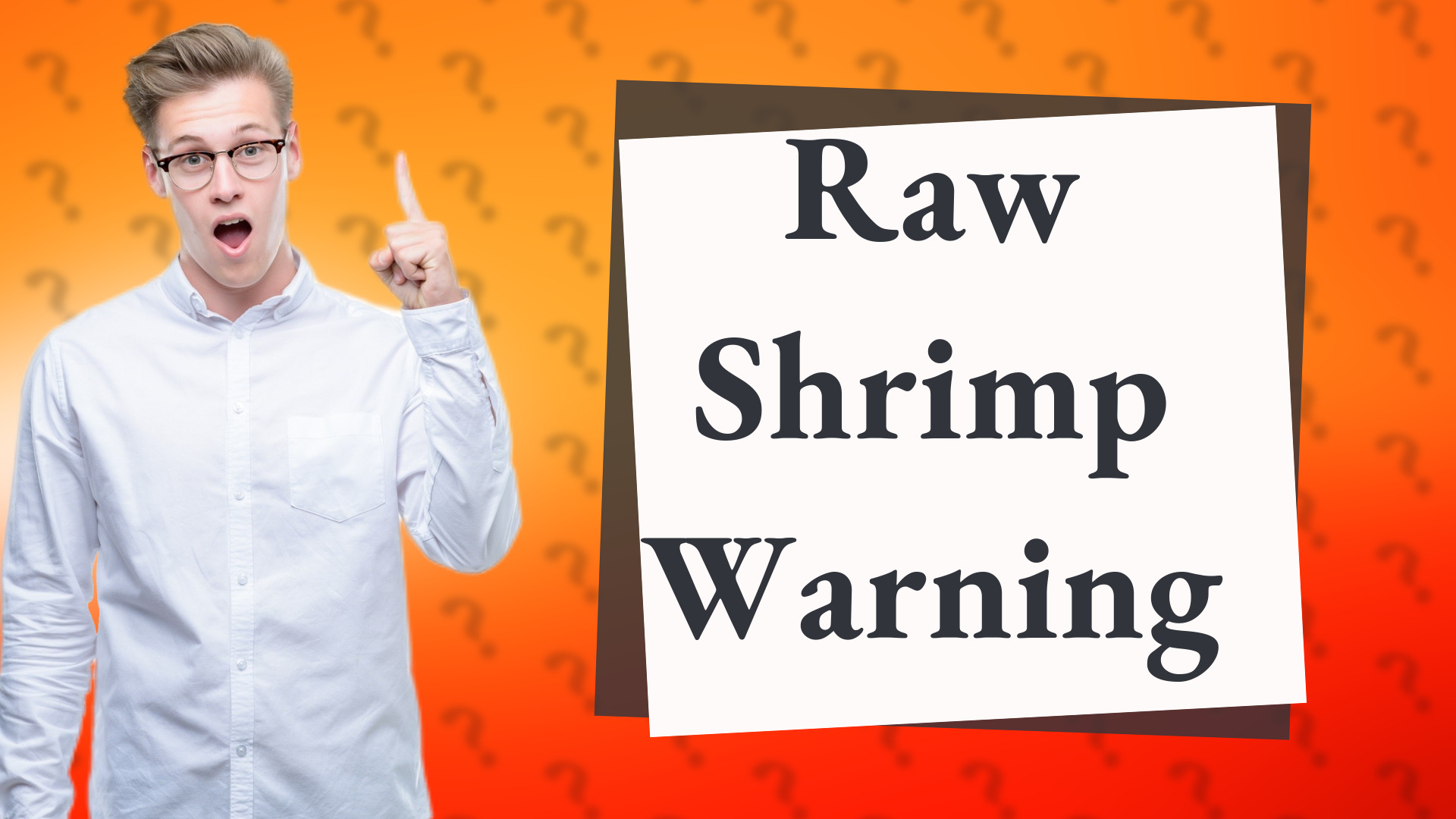 Raw Shrimp Warning