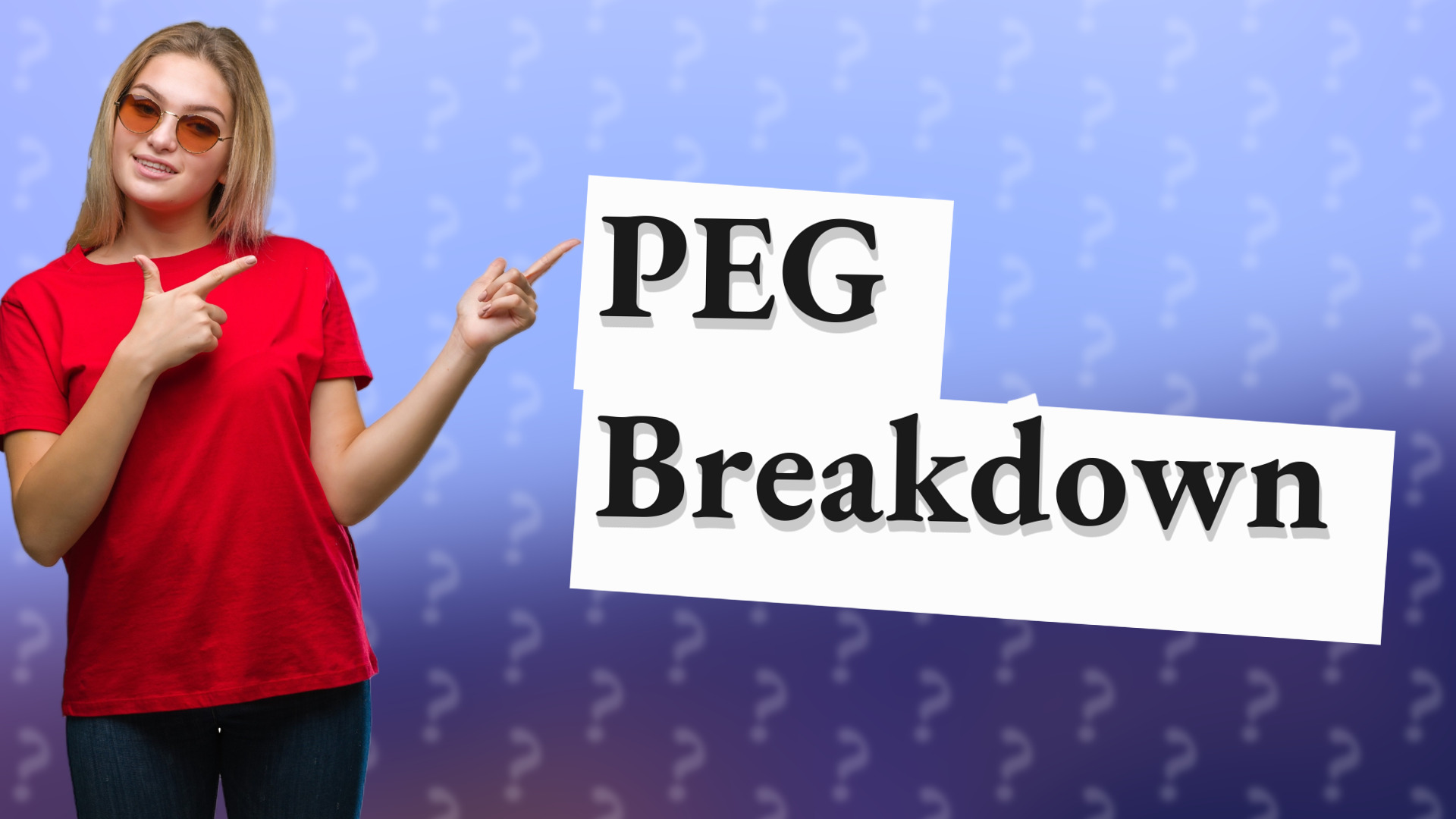 PEG Breakdown