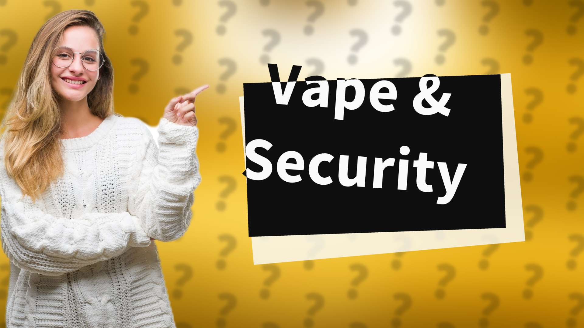 Vape & Security