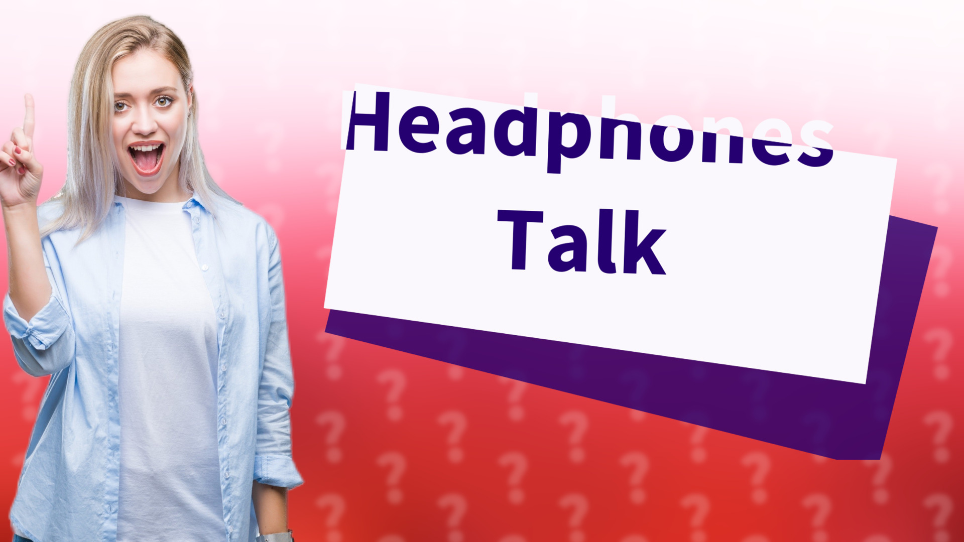 Headphones Talk