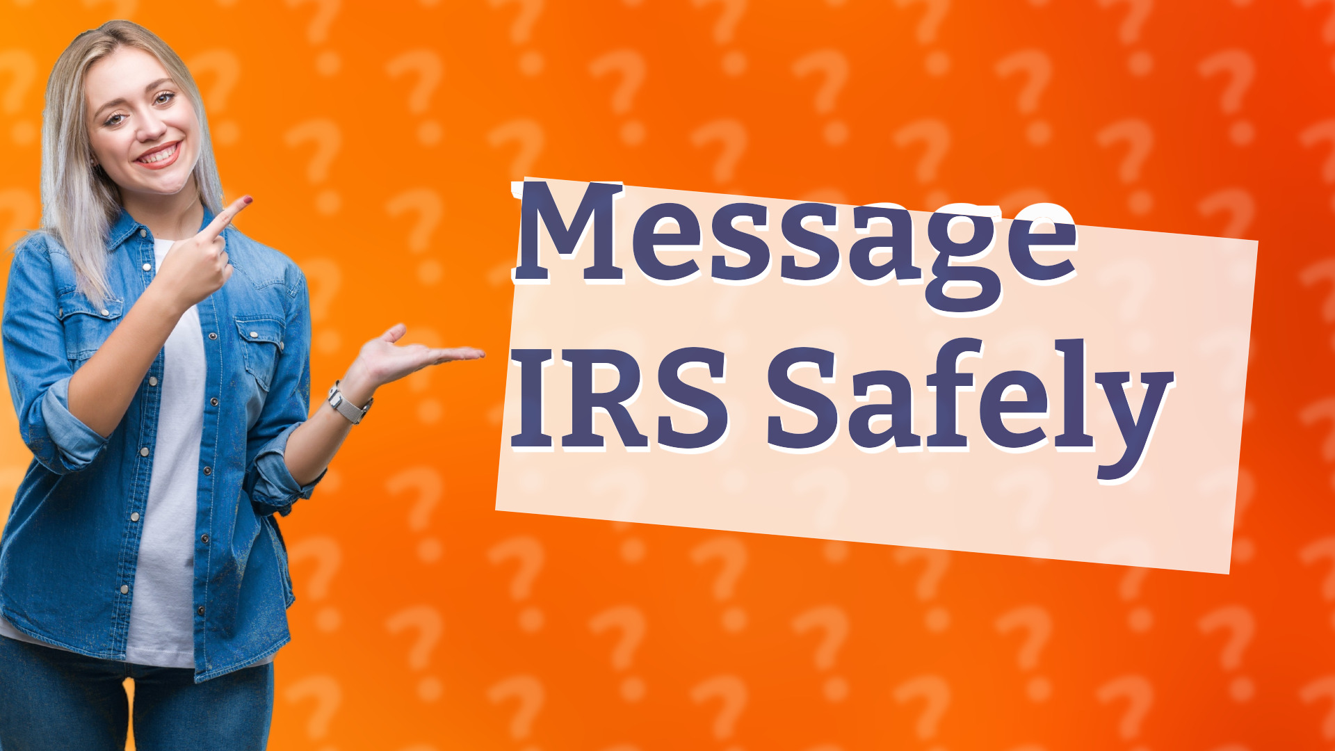 Message IRS Safely