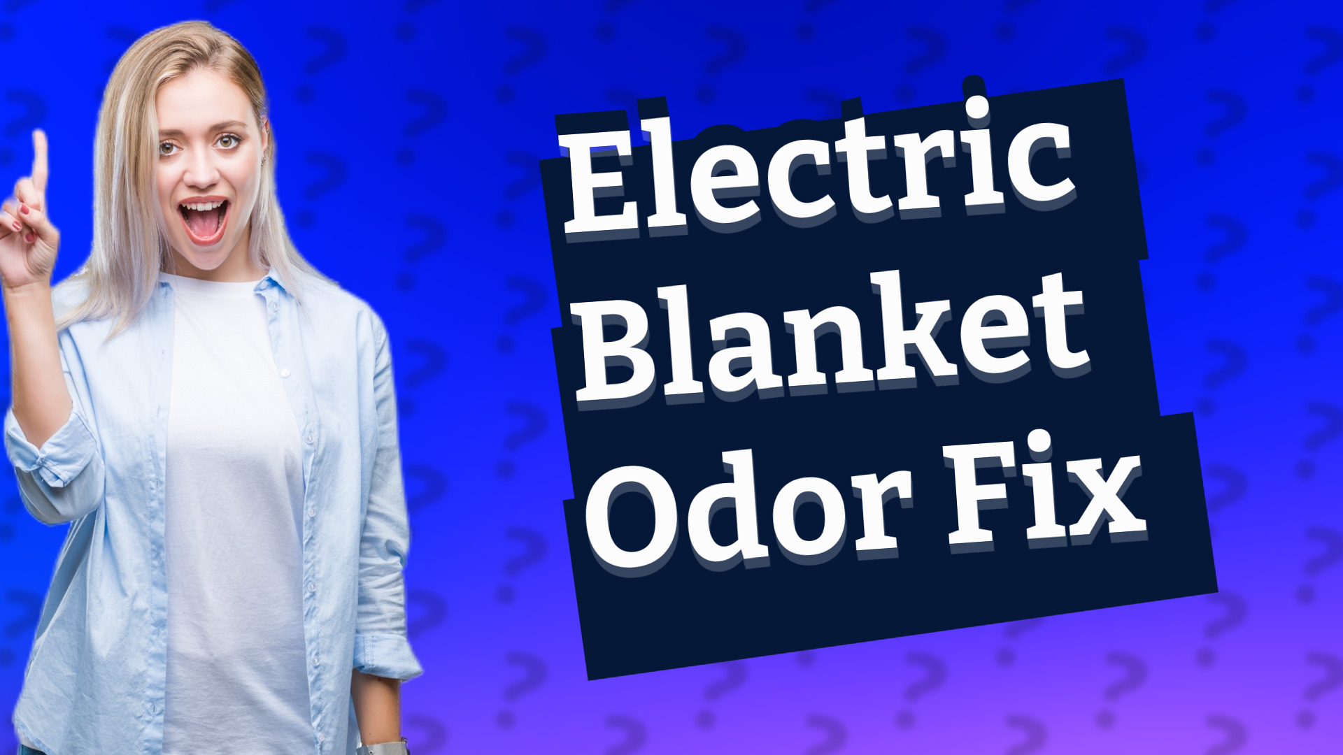 Electric Blanket Odor Fix
