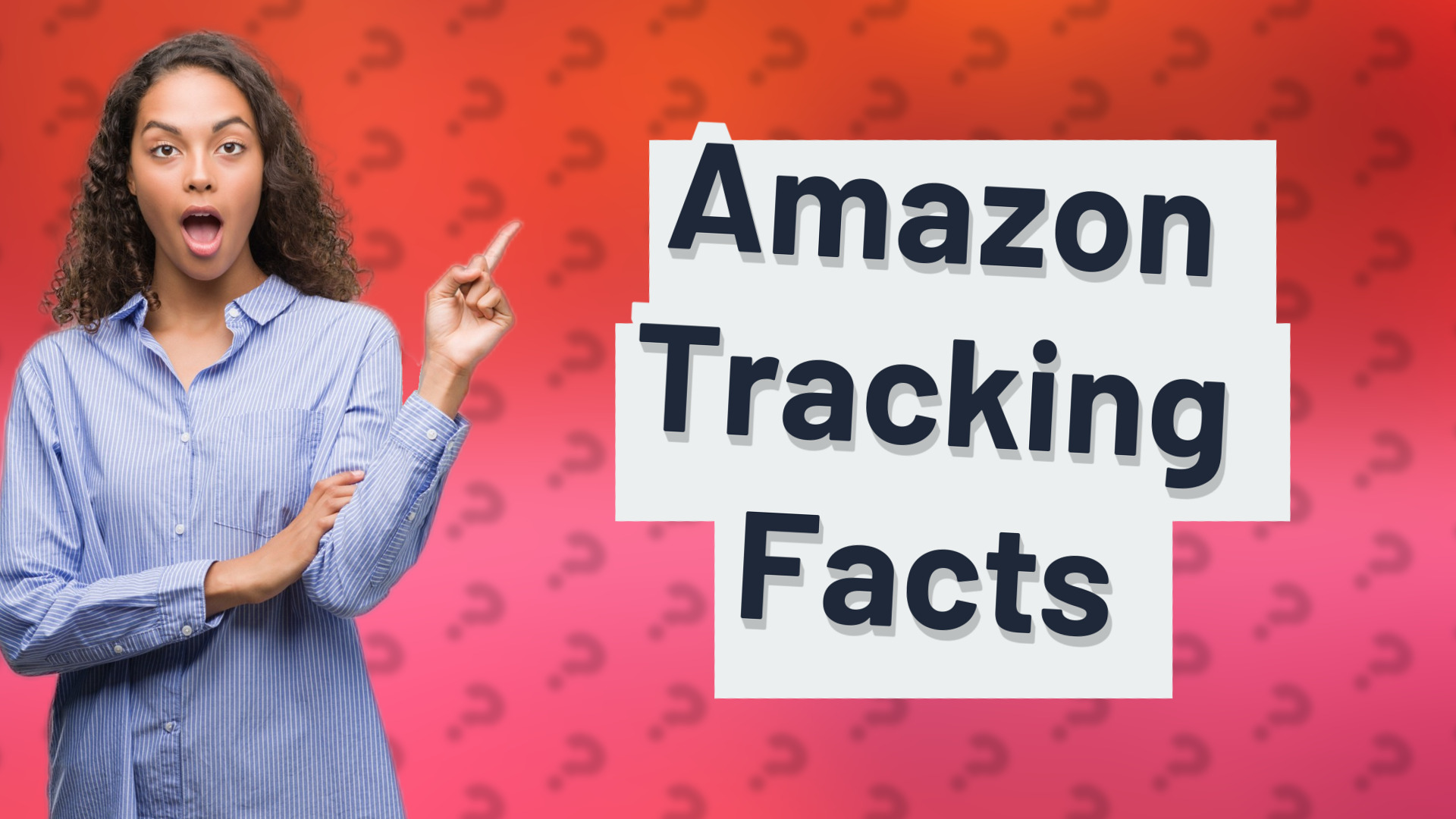 Amazon Tracking Facts
