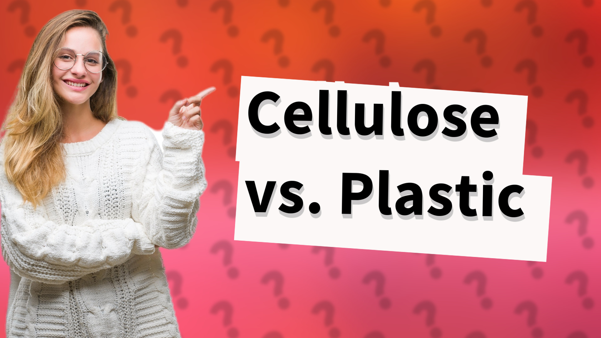 Cellulose vs. Plastic