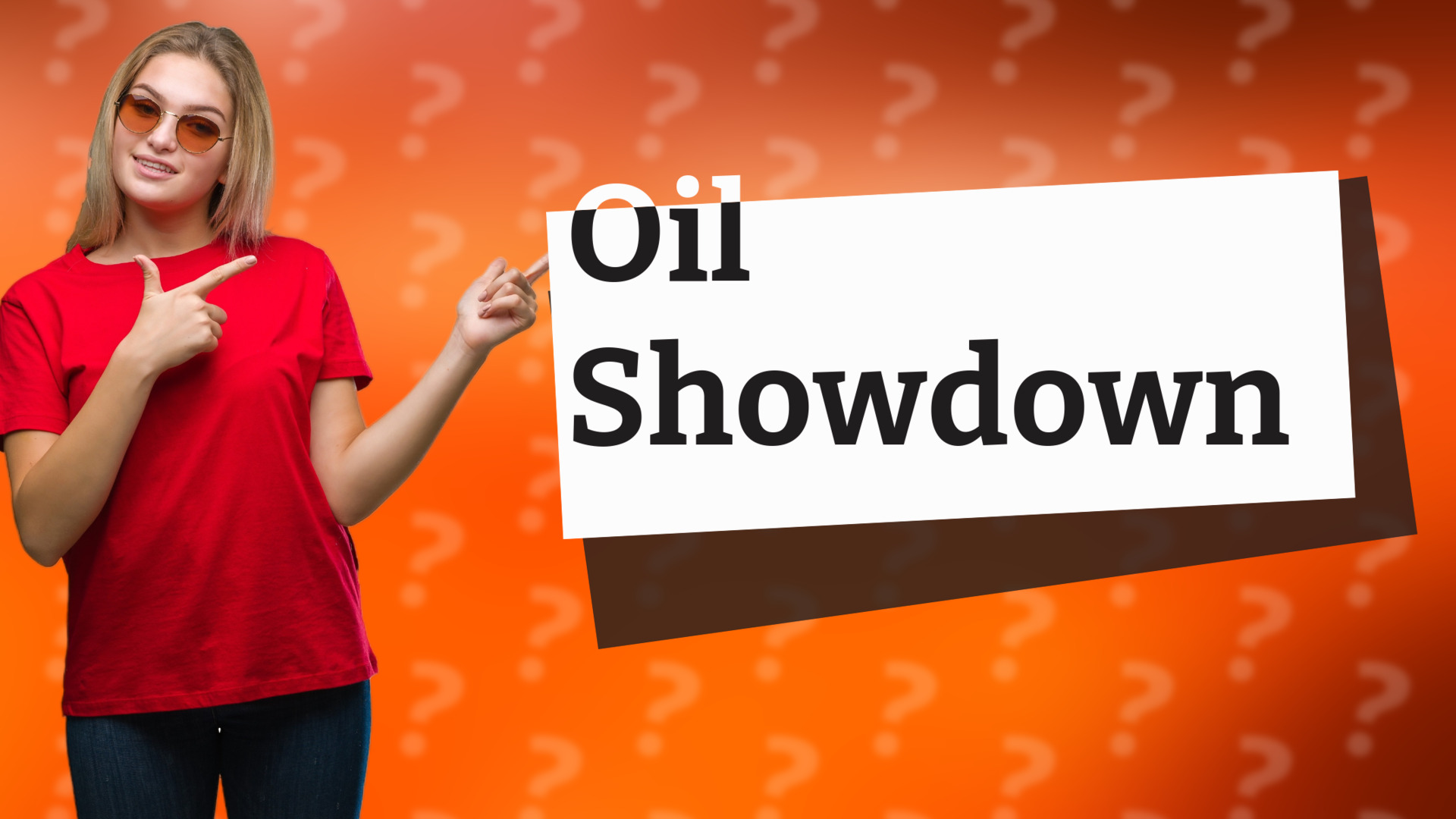 Oil Showdown