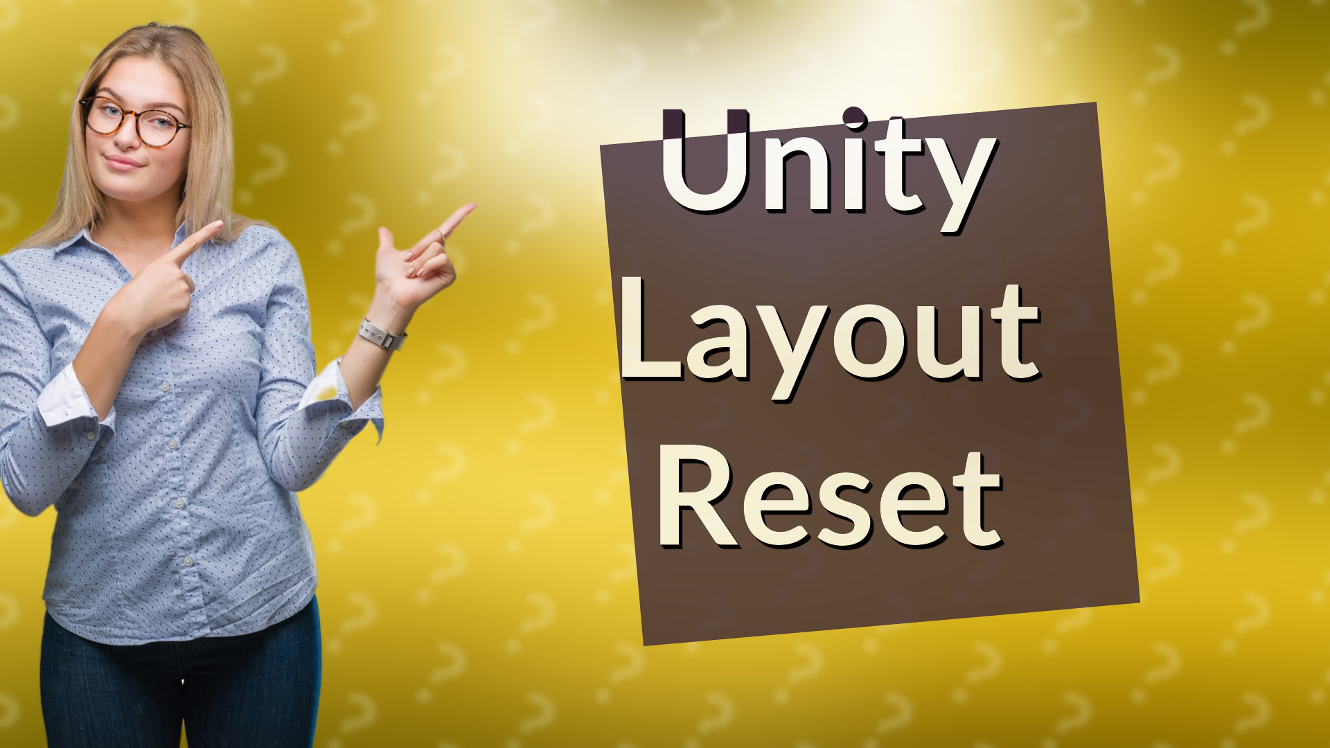 Unity Layout Reset