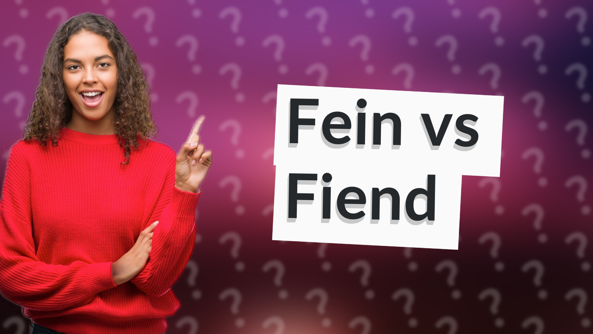 Fein vs Fiend
