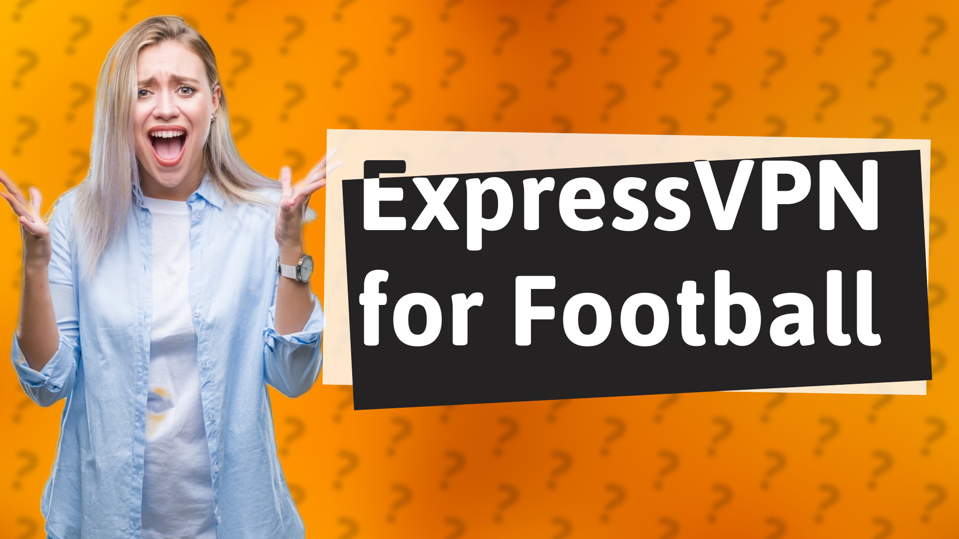 ExpressVPN for Football