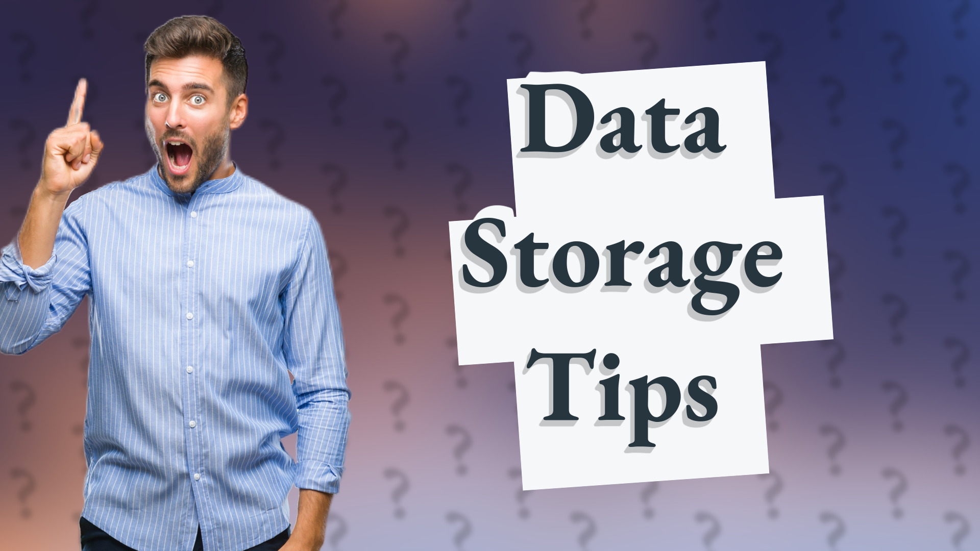 Data Storage Tips