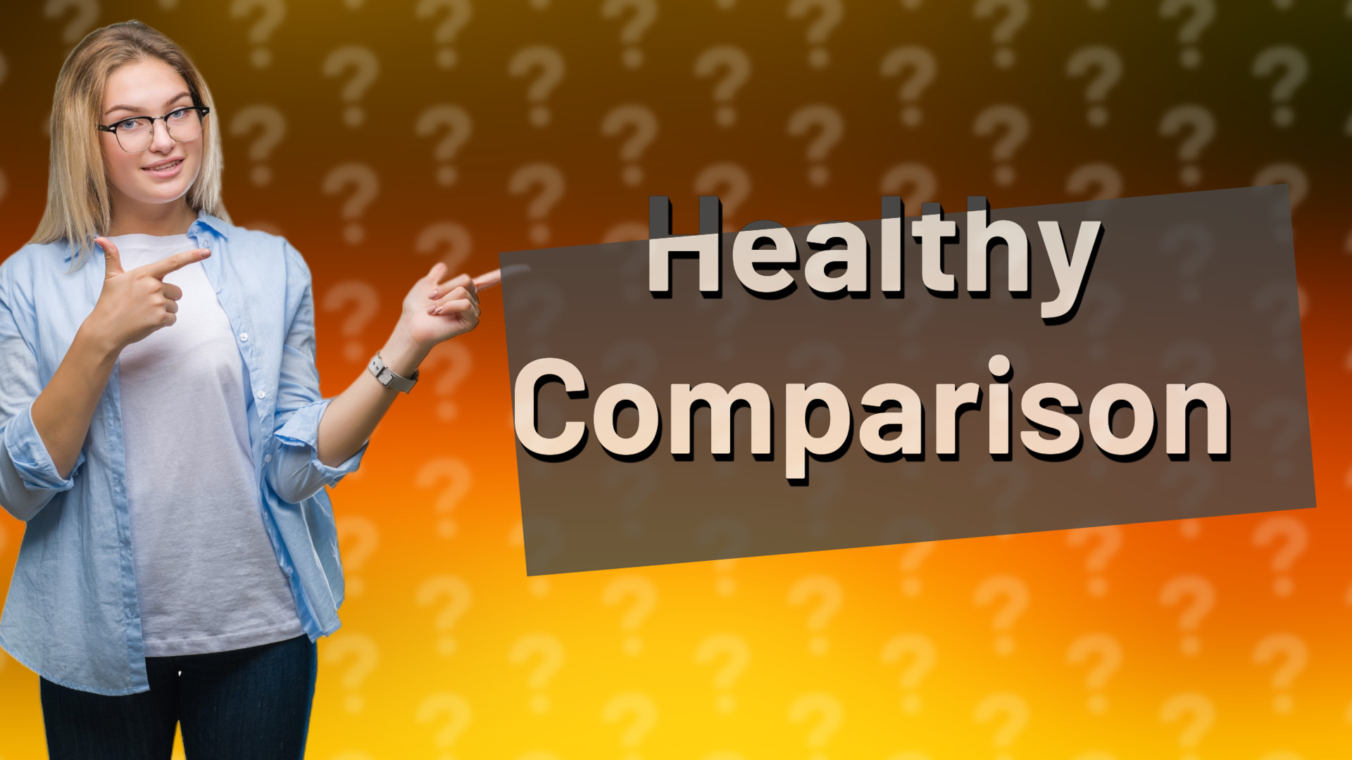 Healthy Comparison