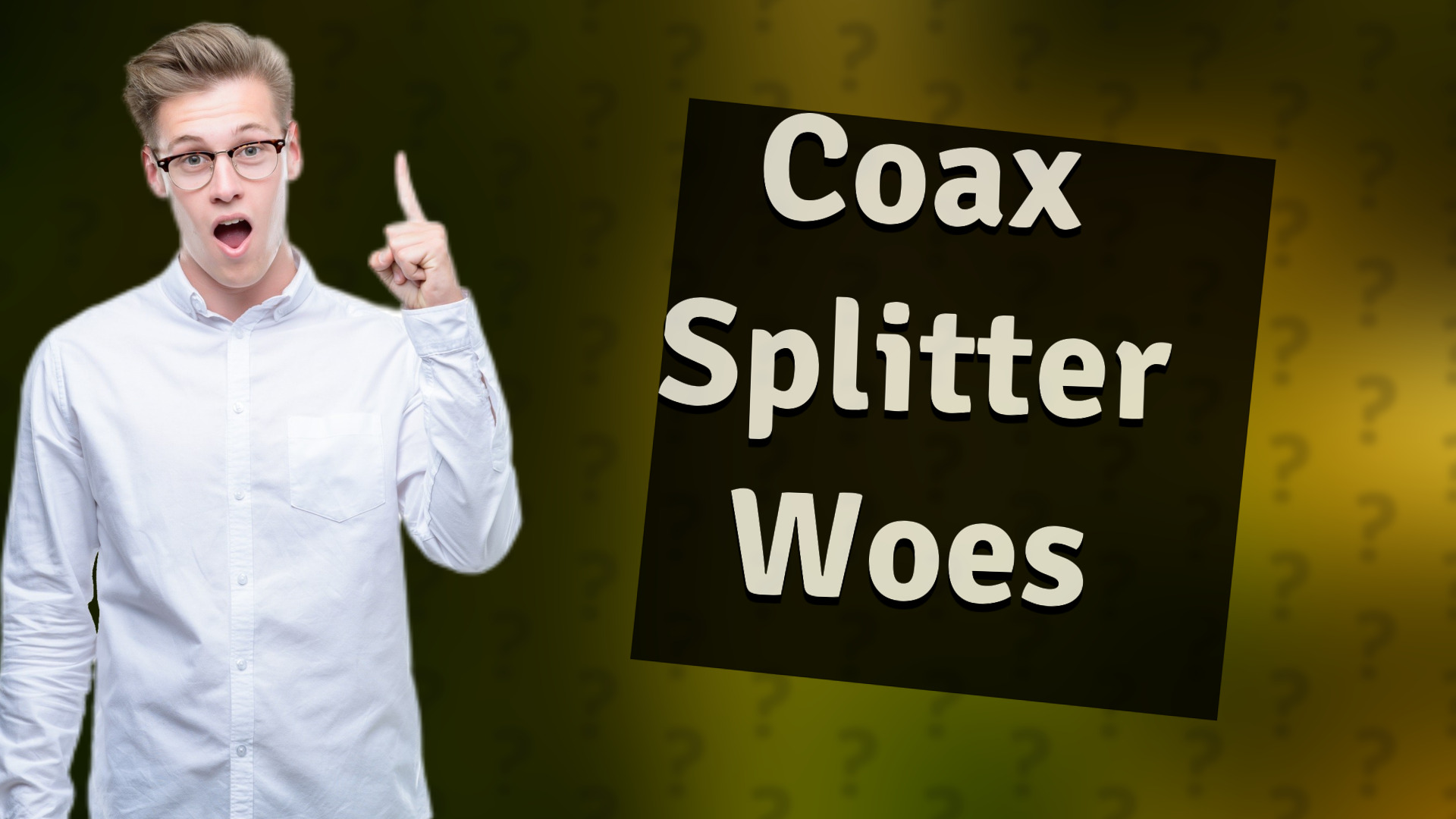 Coax Splitter Woes