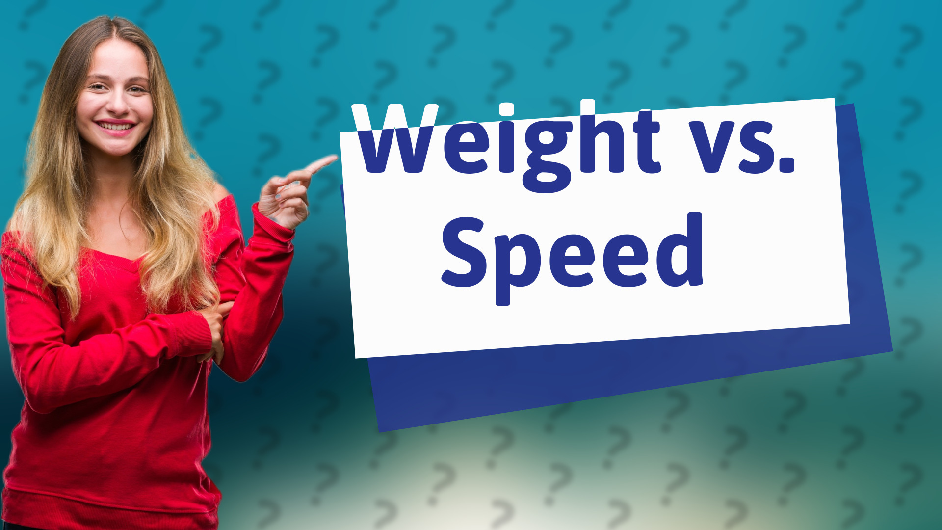 Weight vs. Speed