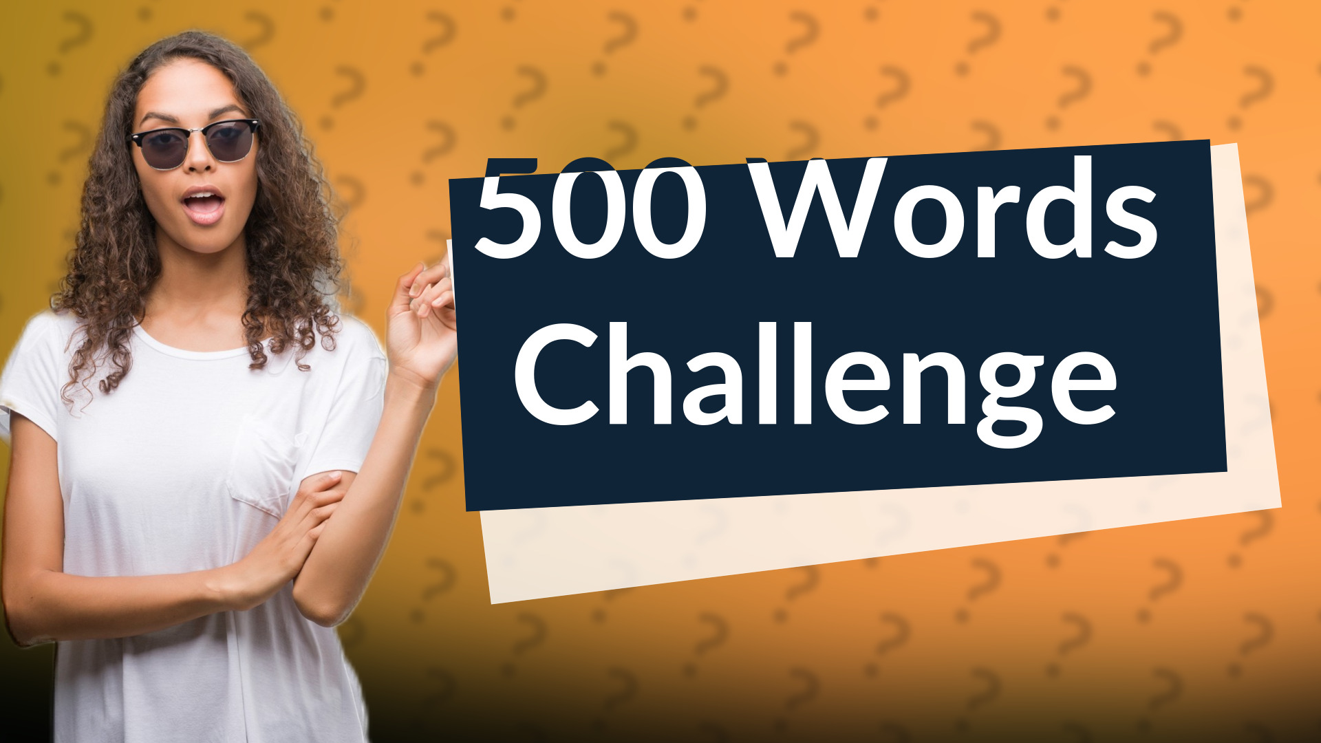 500 Words Challenge