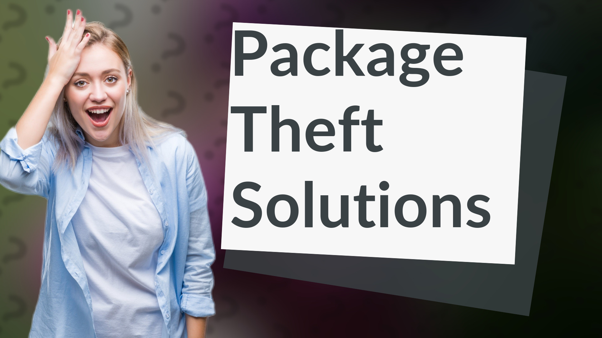 Package Theft Solutions