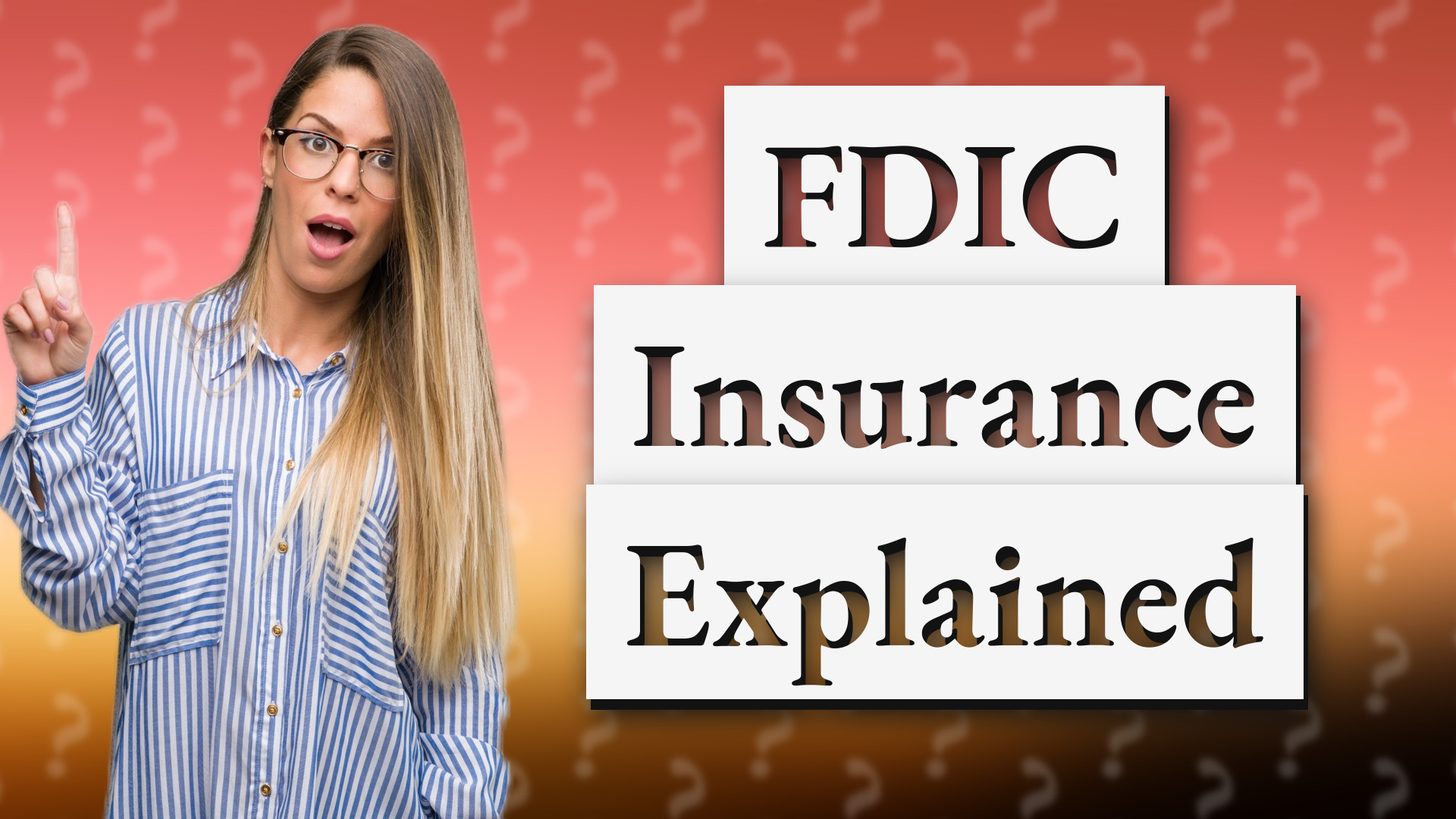 FDIC Insurance Explained
