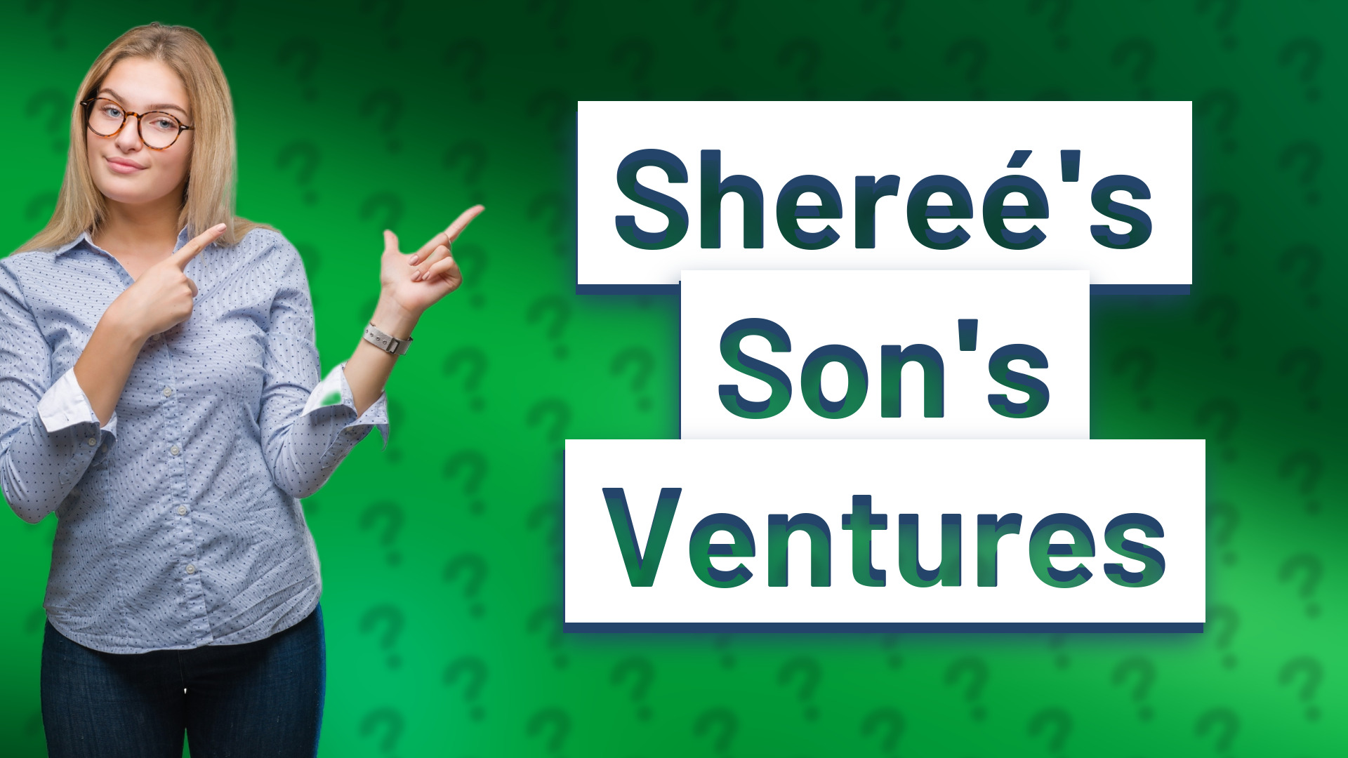 Shereé's Son's Ventures