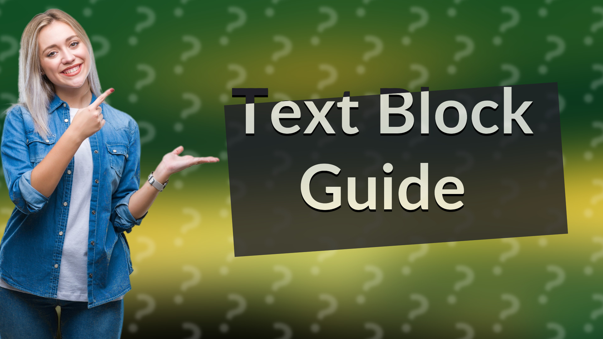 Text Block Guide