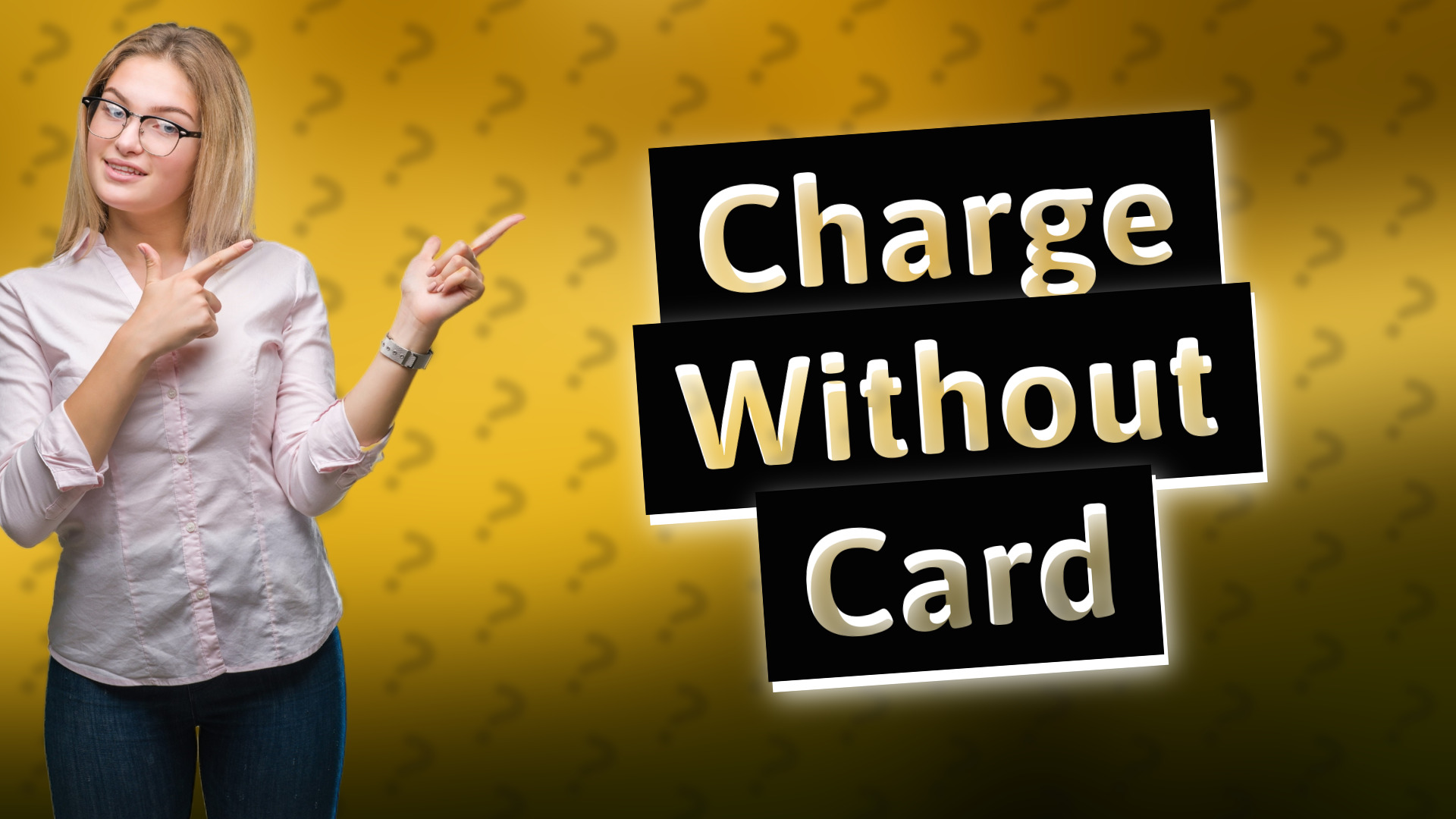 Charge Without Card