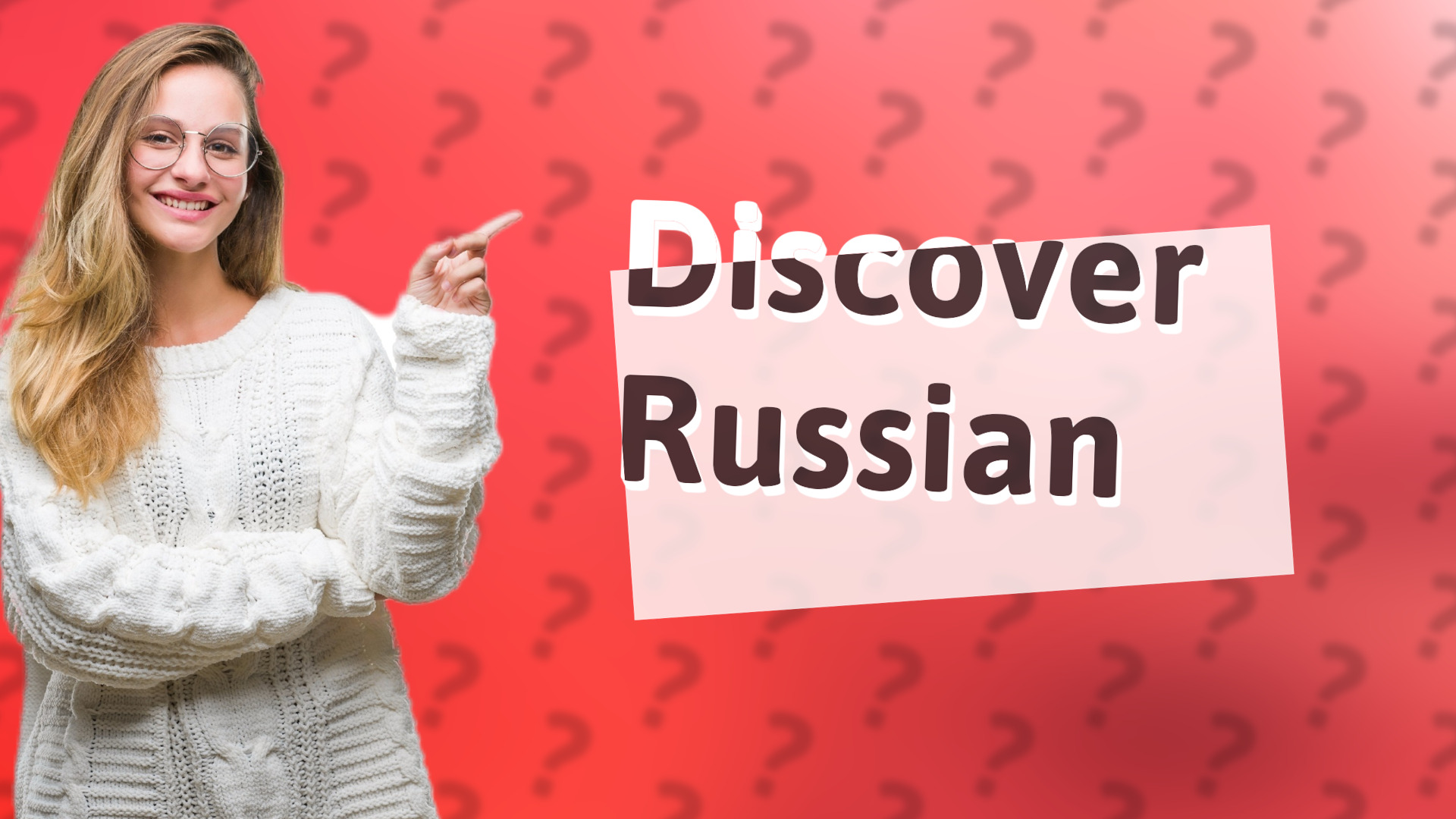 Discover Russian
