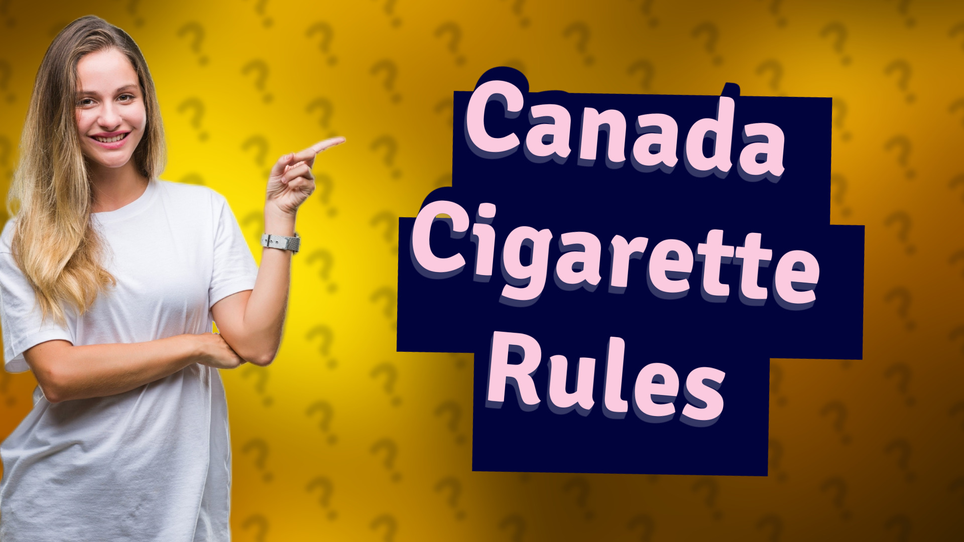 Canada Cigarette Rules