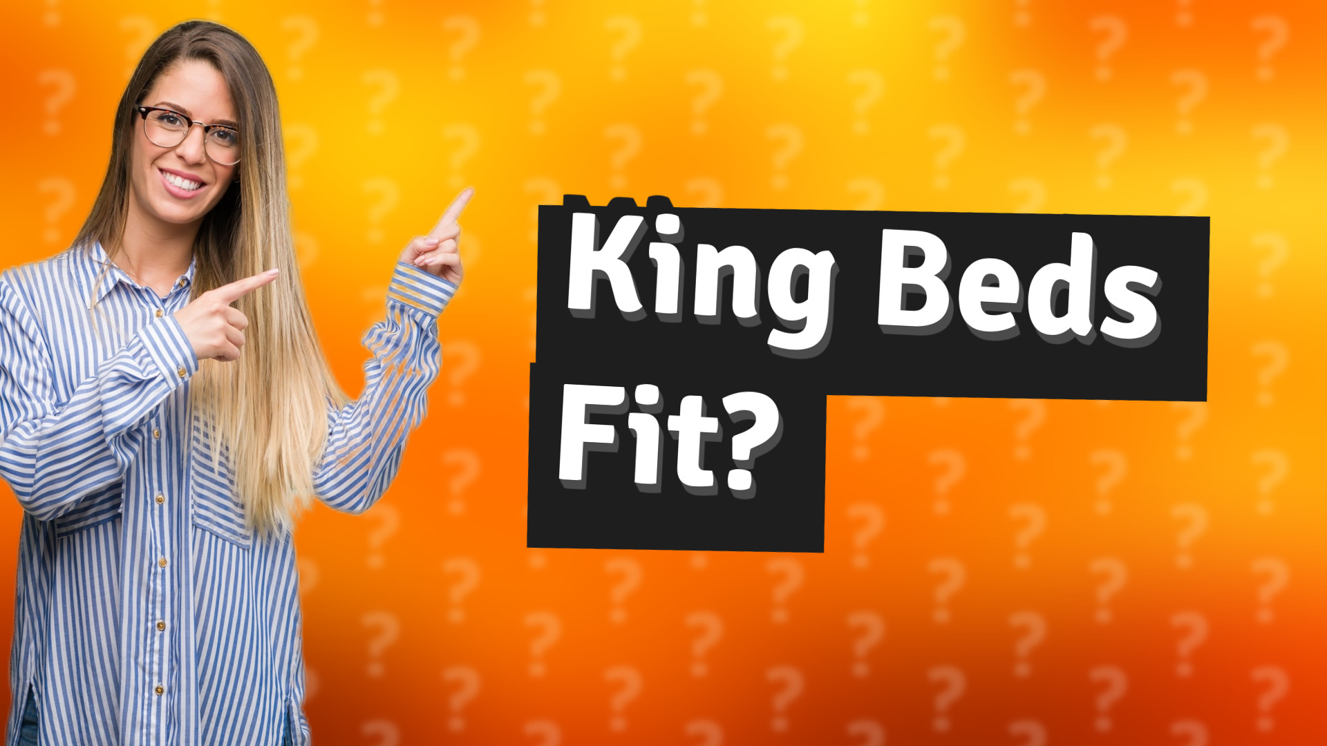 King Beds Fit?