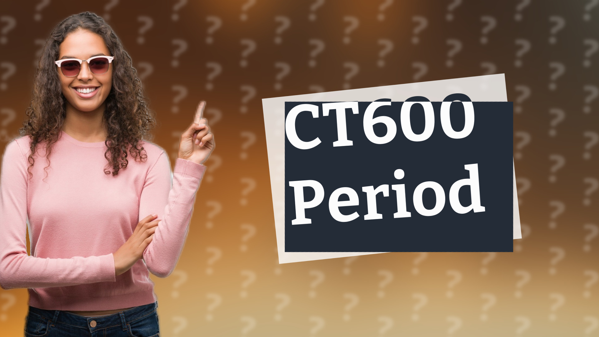 CT600 Period