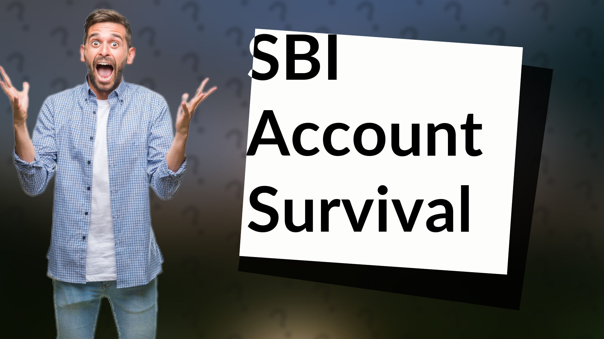 SBI Account Survival