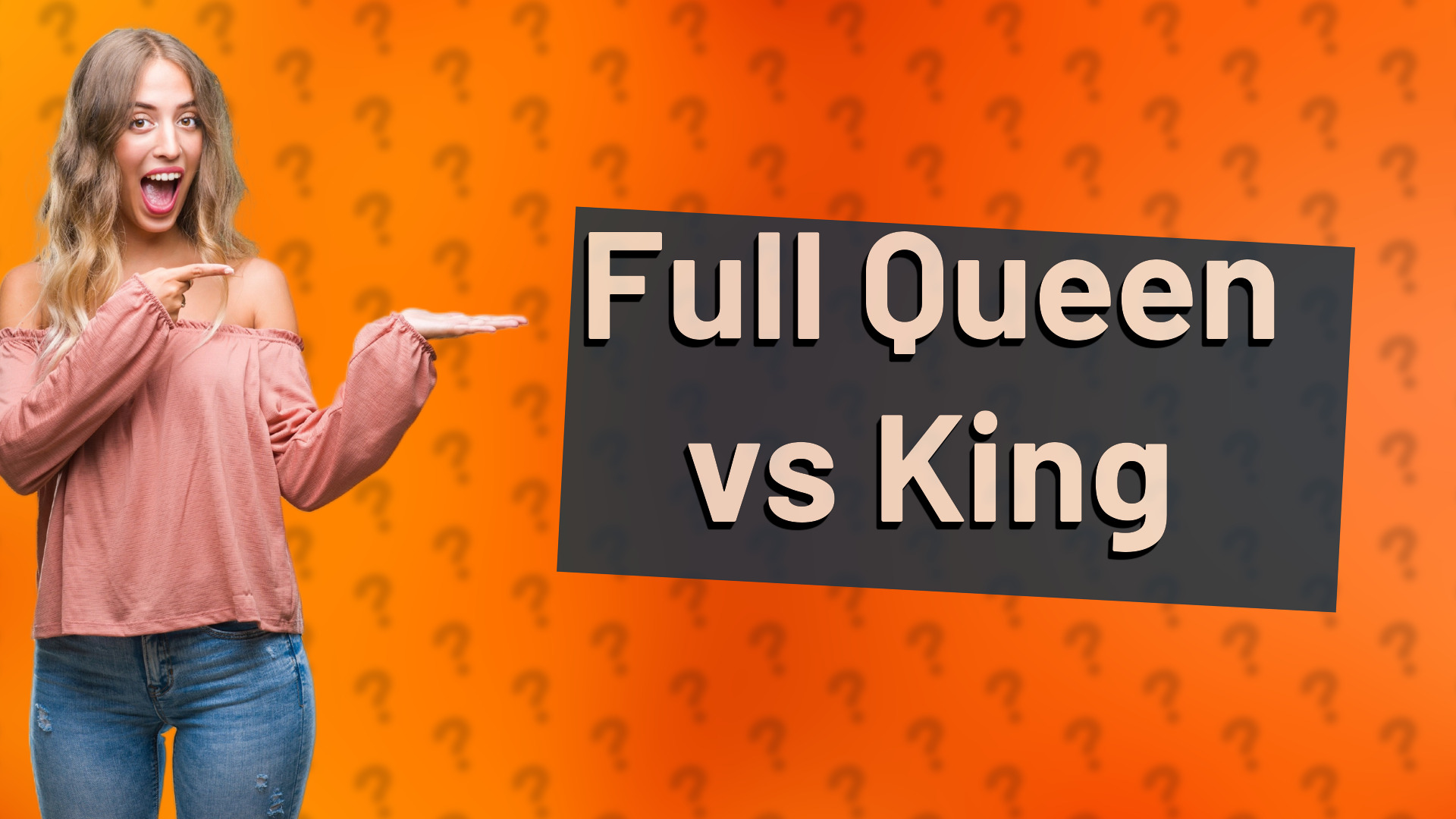 Full Queen vs King