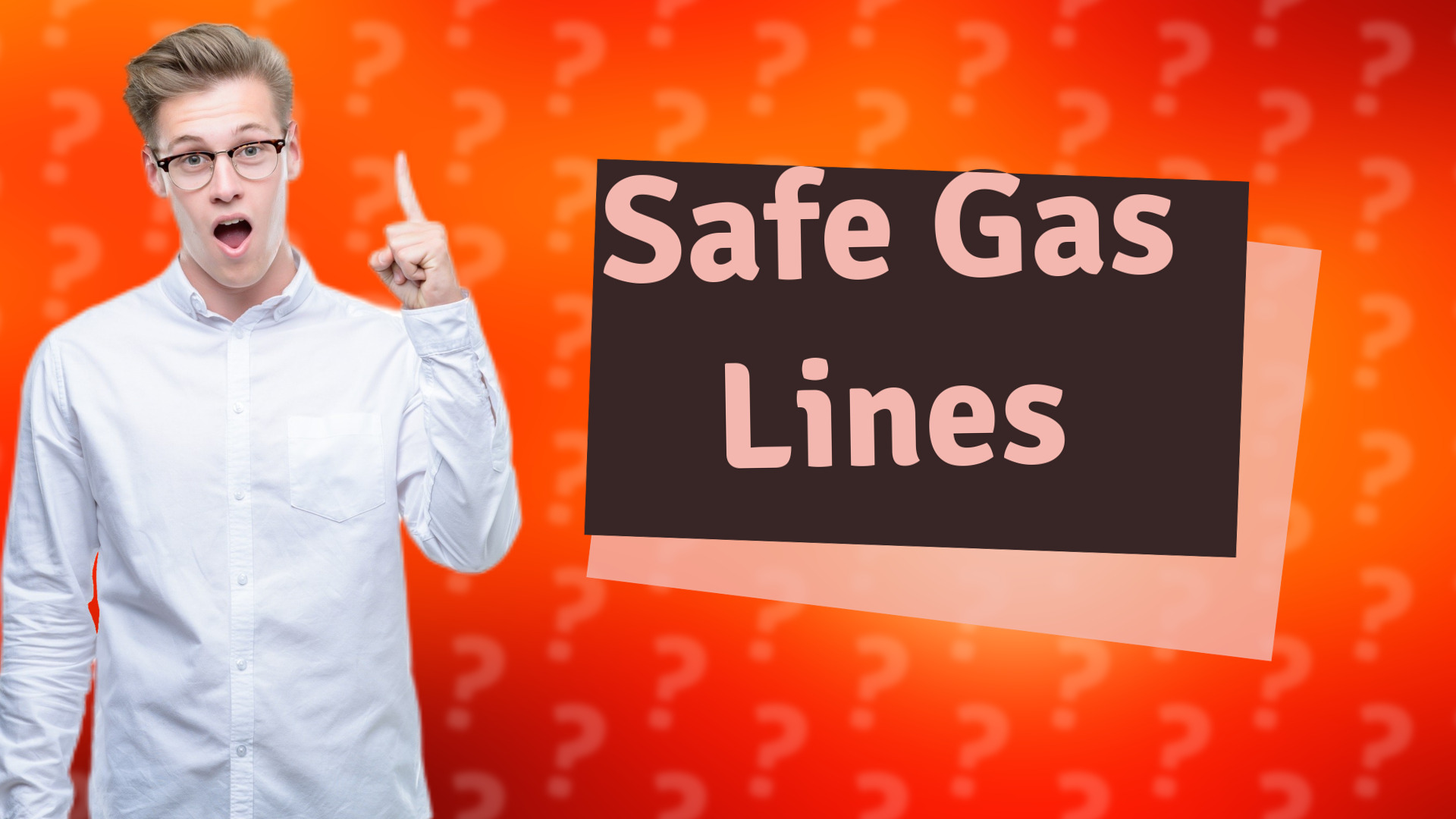 Safe Gas Lines