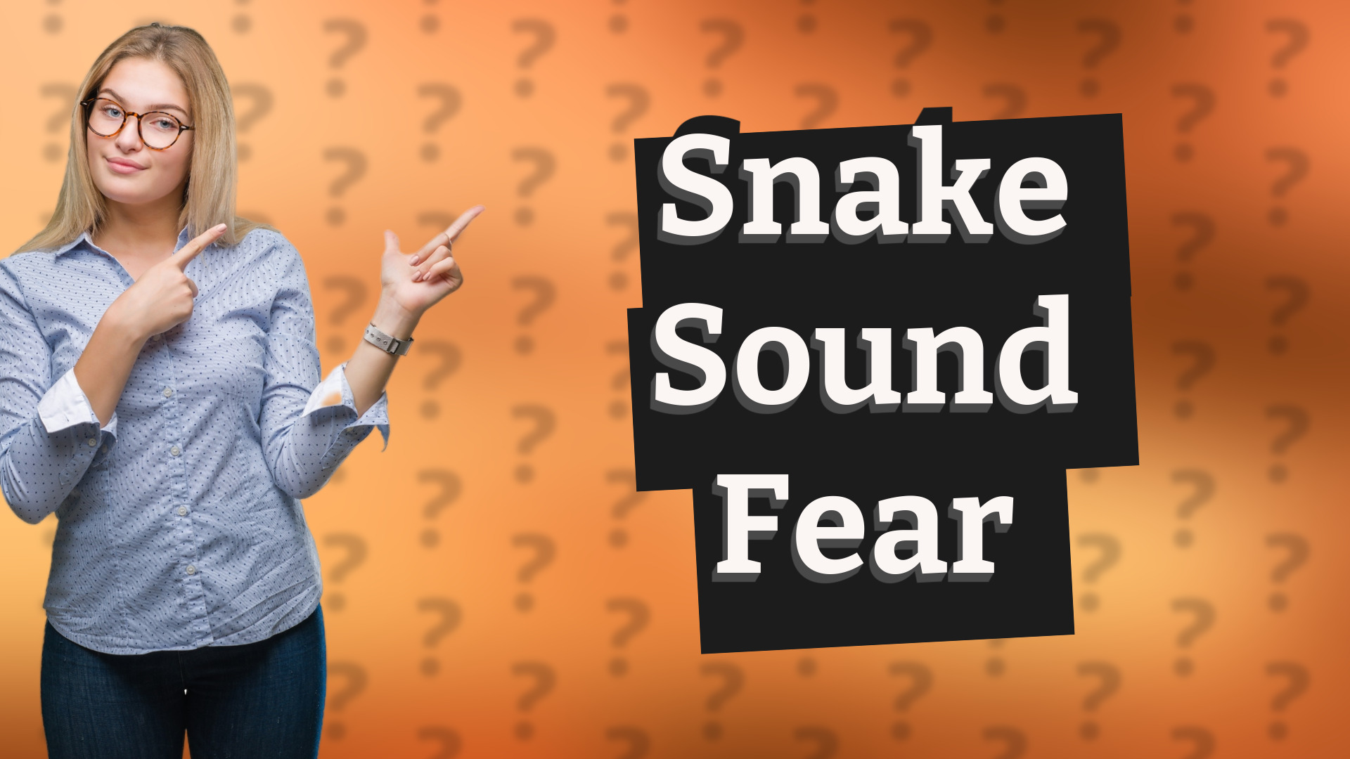 Snake Sound Fear