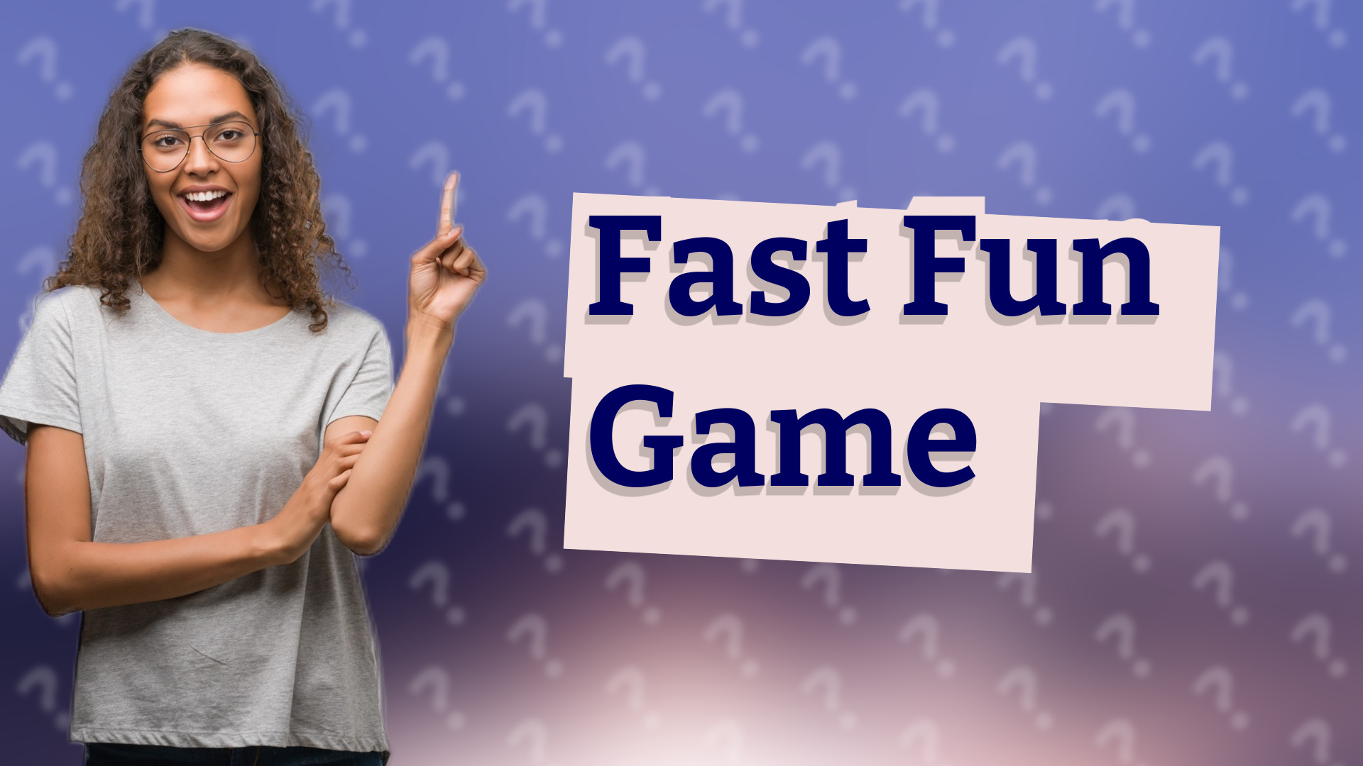 Fast Fun Game