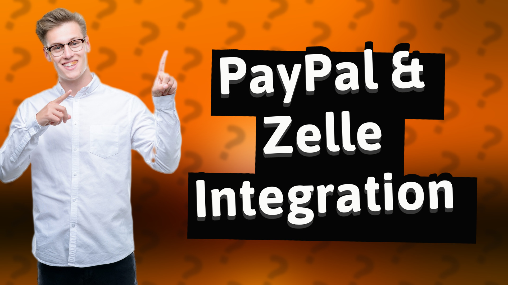 PayPal & Zelle Integration