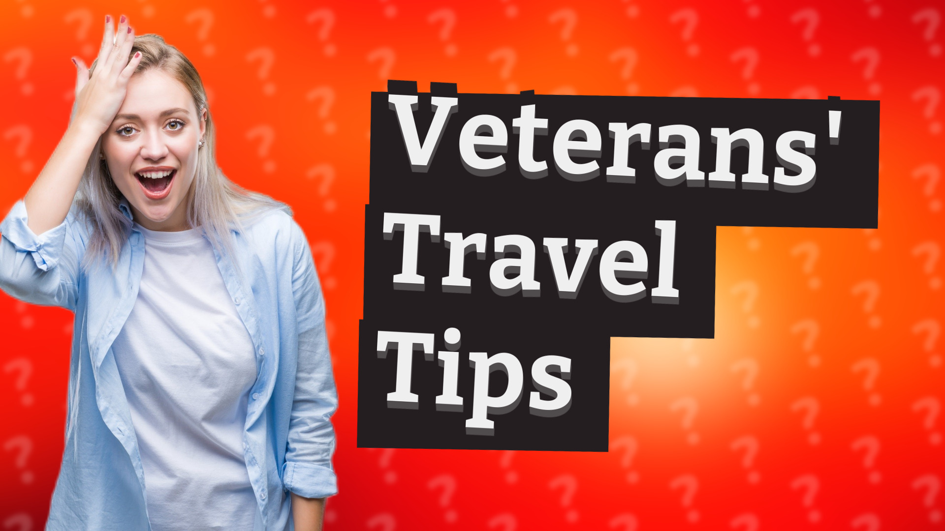 Veterans' Travel Tips