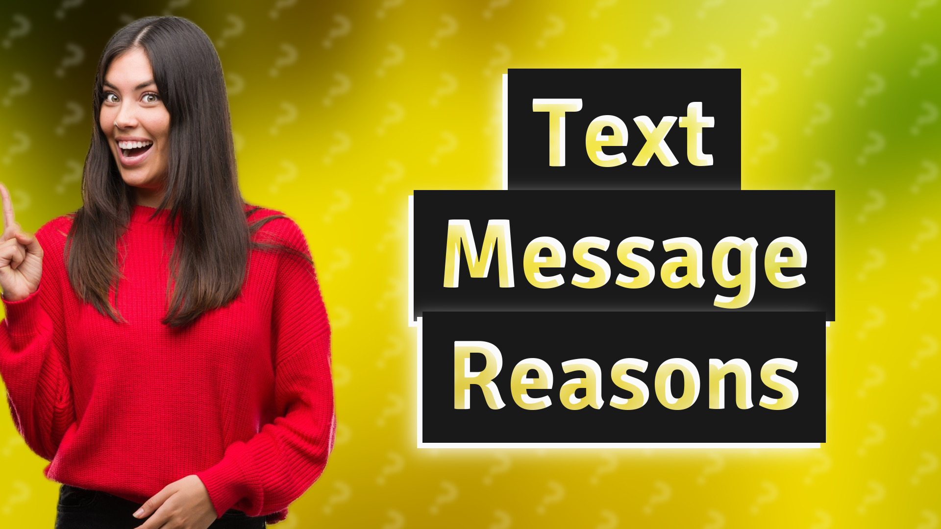 Text Message Reasons