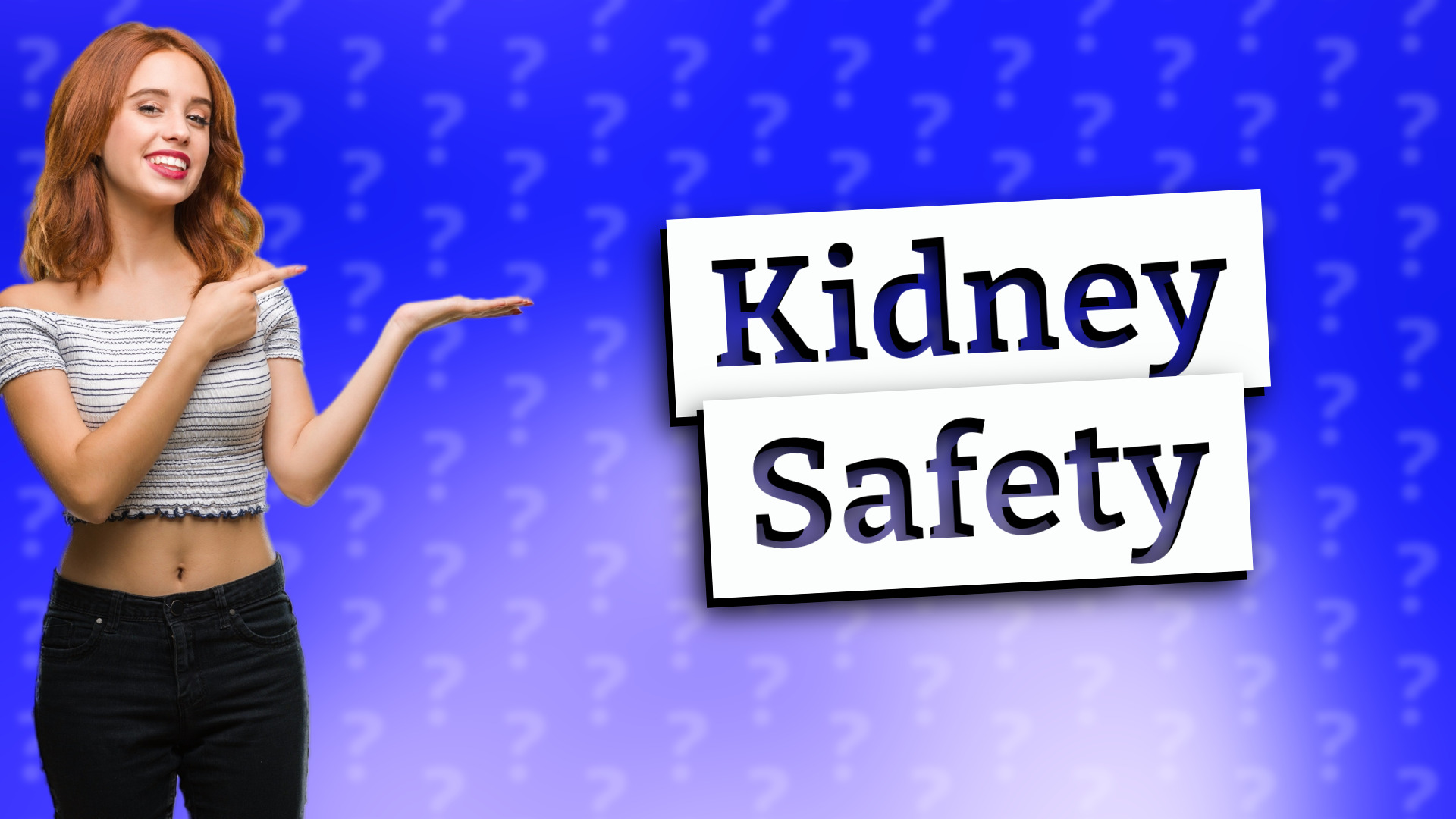 Kidney Safety